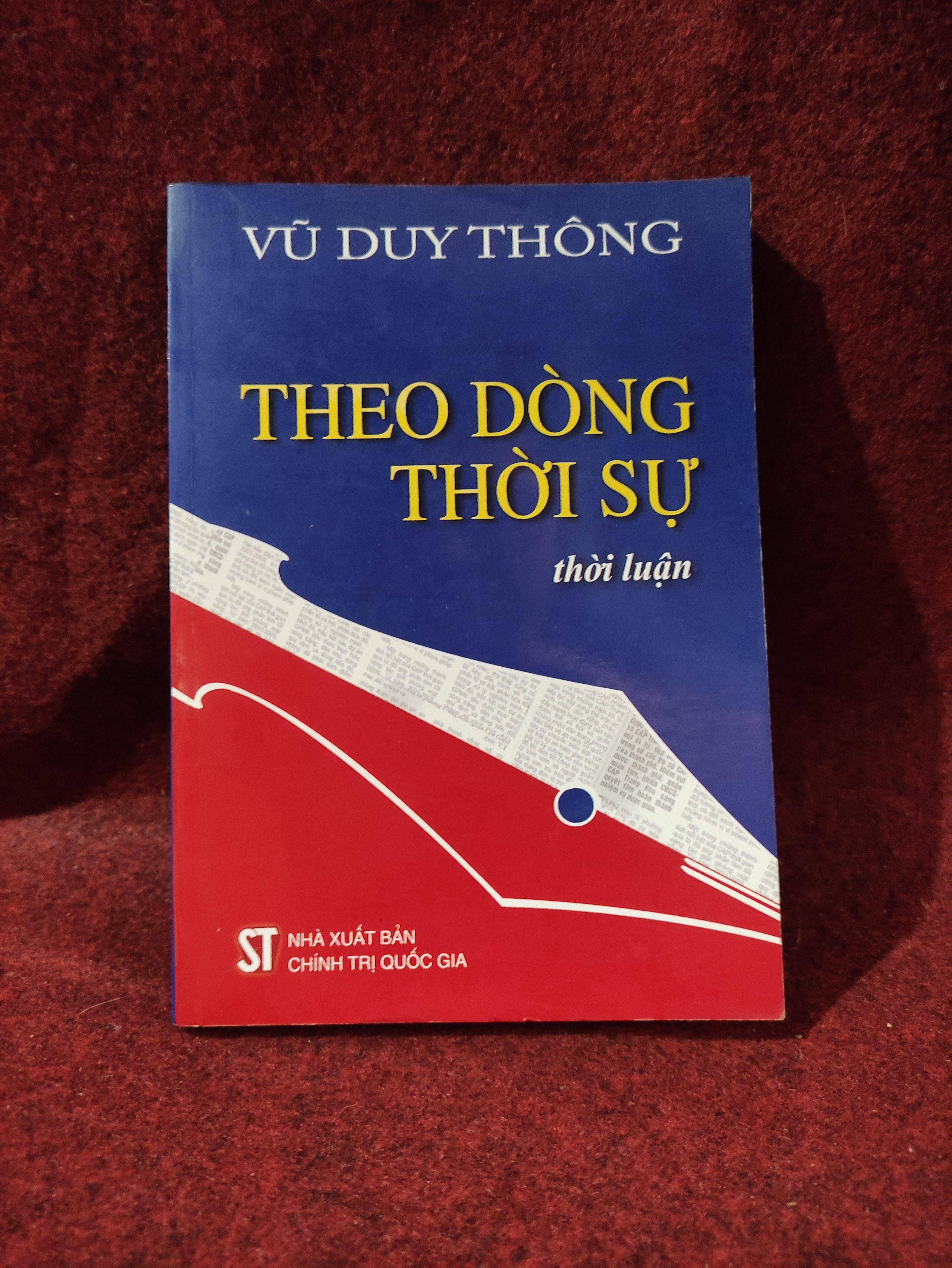 Theo dòng thời sự thời luận Vũ Duy Thông mới 80%01/03 (SL có thể đặt: 1 Cuốn) - SÁCH ĐẠI HỌC