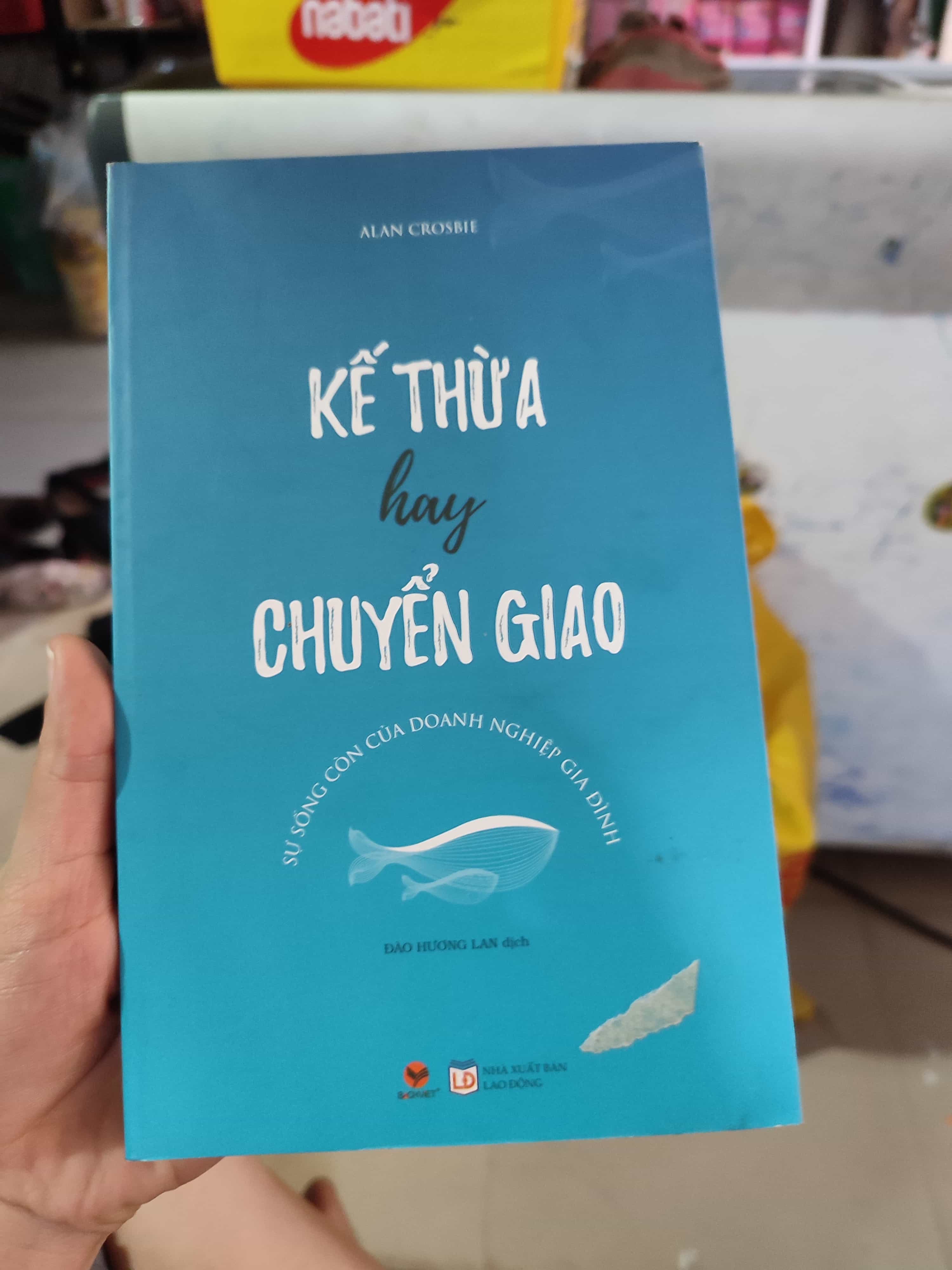 Kế thừa hay chuyển giao - Cũ01/03 (SL có thể đặt: 1 Cuốn) - SÁCH ĐẠI HỌC
