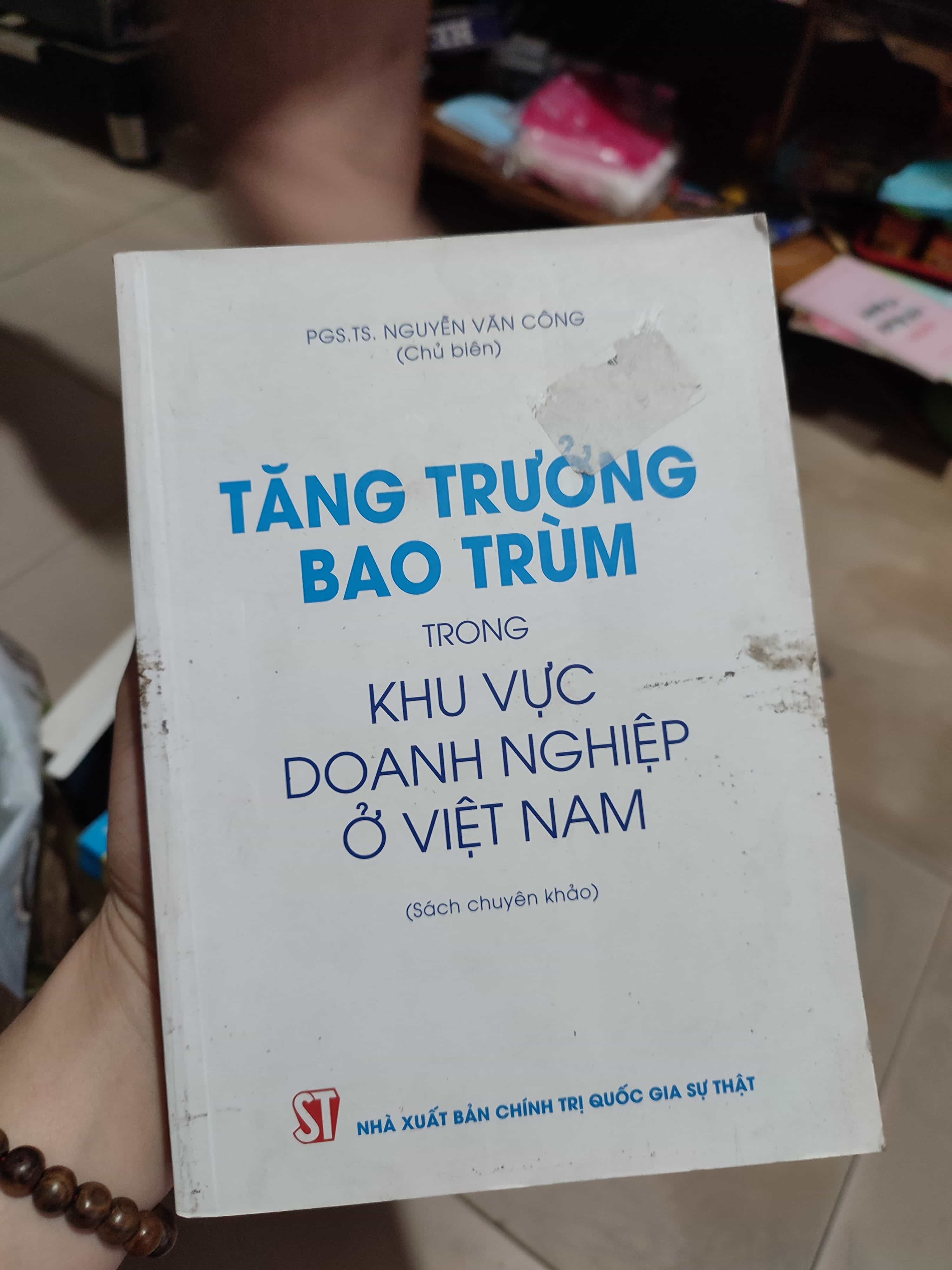 Tăng trưởng bao trùm trong khu vực doanh nghiệp ở Việt Nam01/03 Marketing, bán hàng (SL có thể đặt: 1 Cuốn) - SÁCH ĐẠI HỌC