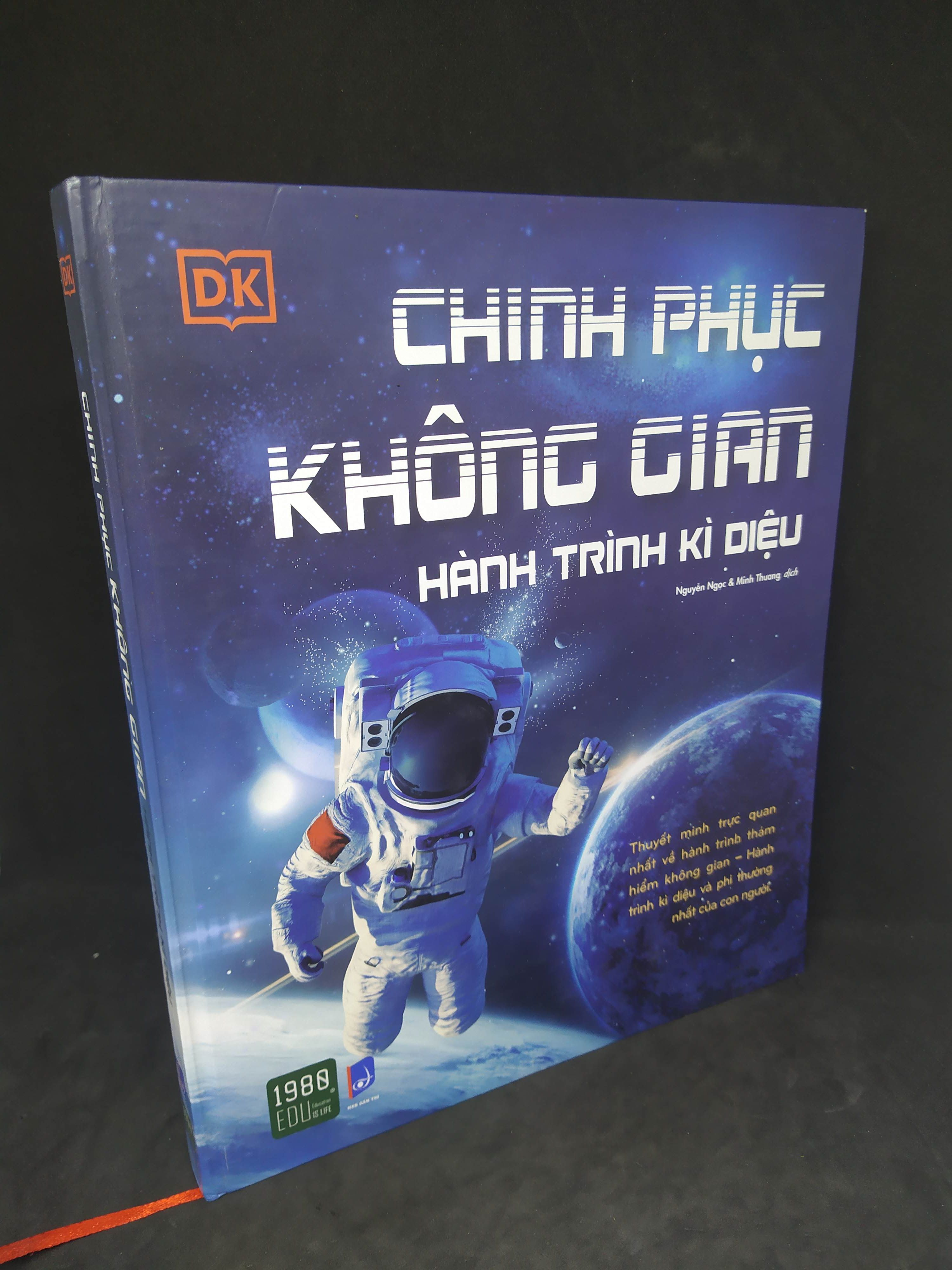 Chinh phục không gian hành trình kỳ diệu mới 90% 1712 Kiến thức bách khoa (SL có thể đặt: 1 Cuốn) - SÁCH ĐẠI HỌC