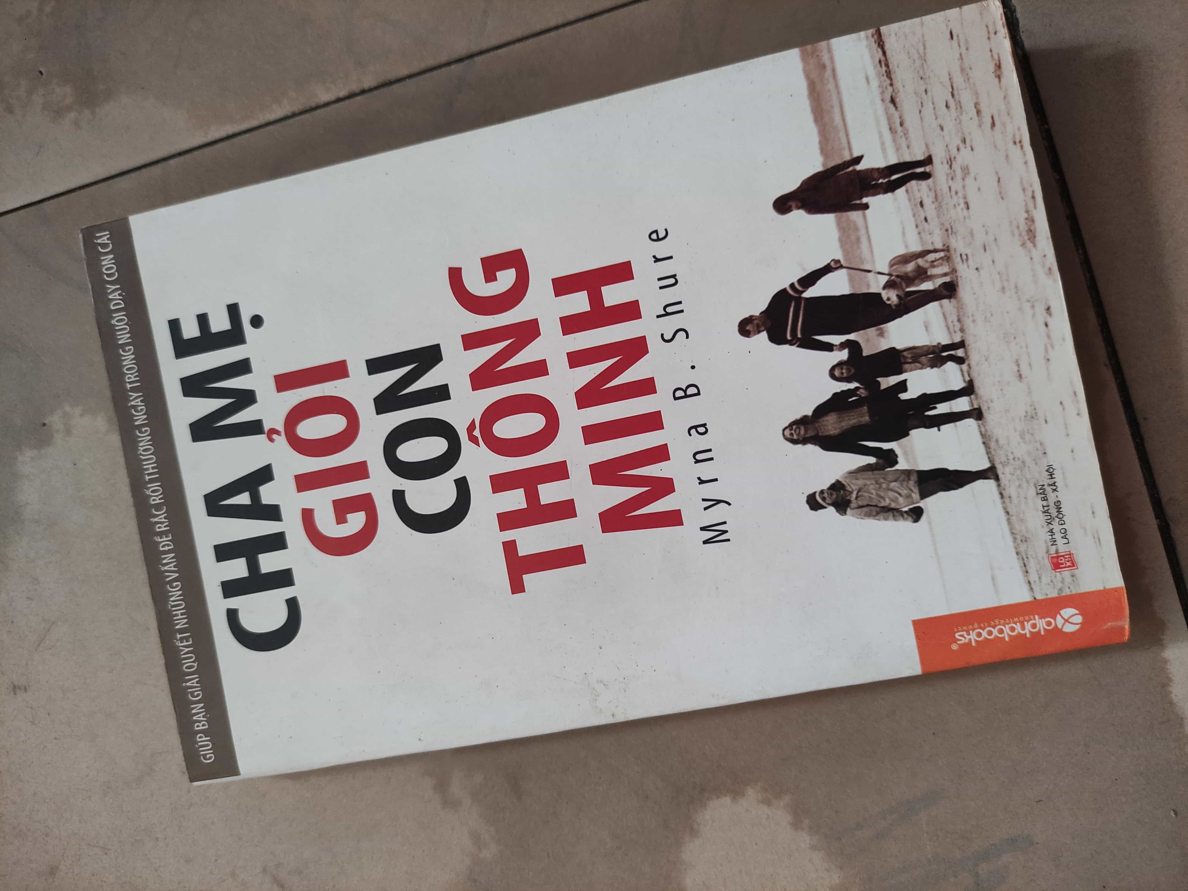 Cha mẹ giỏi con thông minh Cẩm nang làm cha mẹ (SL có thể đặt: 1 Cuốn) - SÁCH ĐẠI HỌC