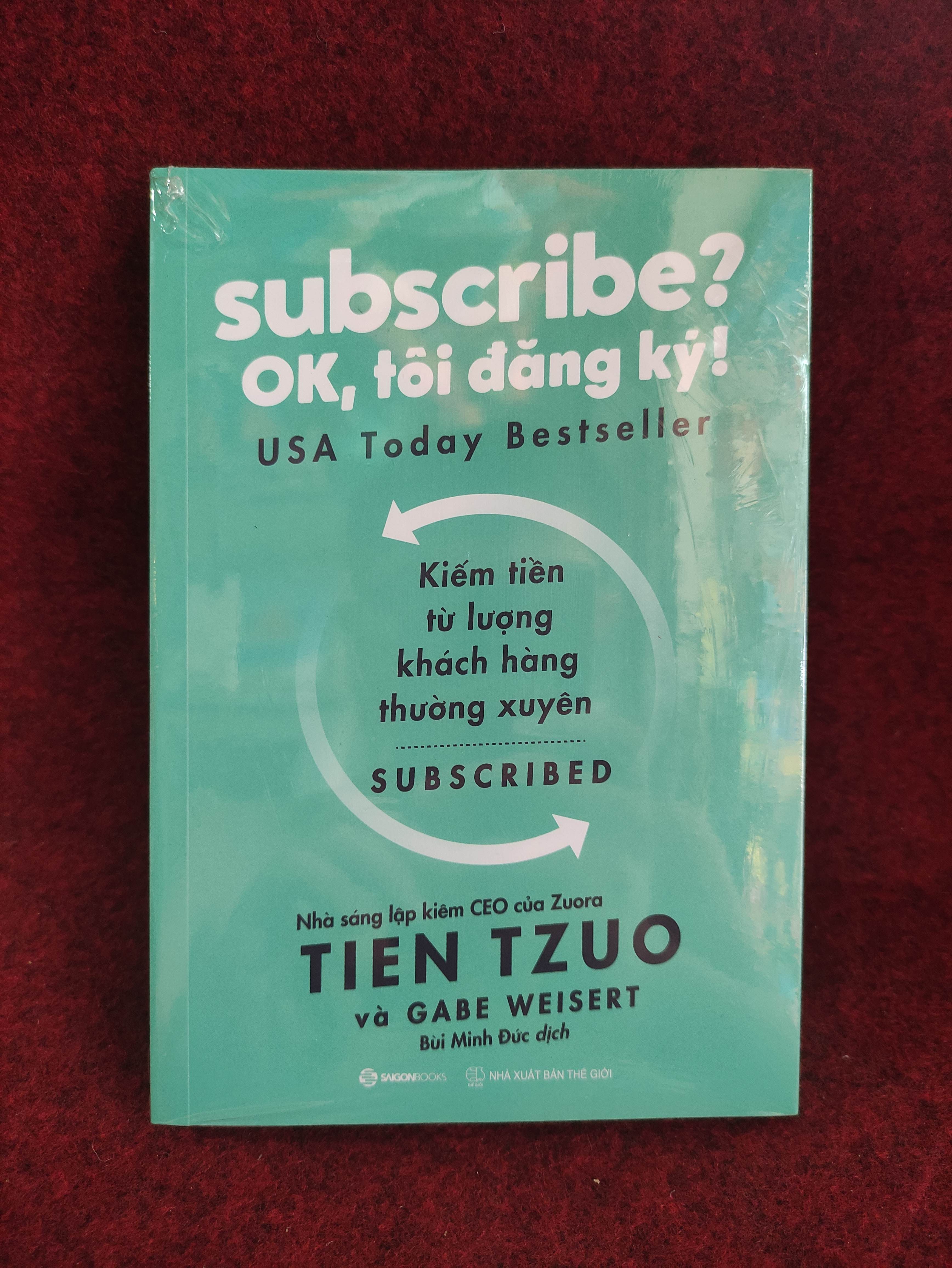 Subscribe? Ok tôi đăng ký mới 100% (SL có thể đặt: 1 Cuốn) - SÁCH ĐẠI HỌC