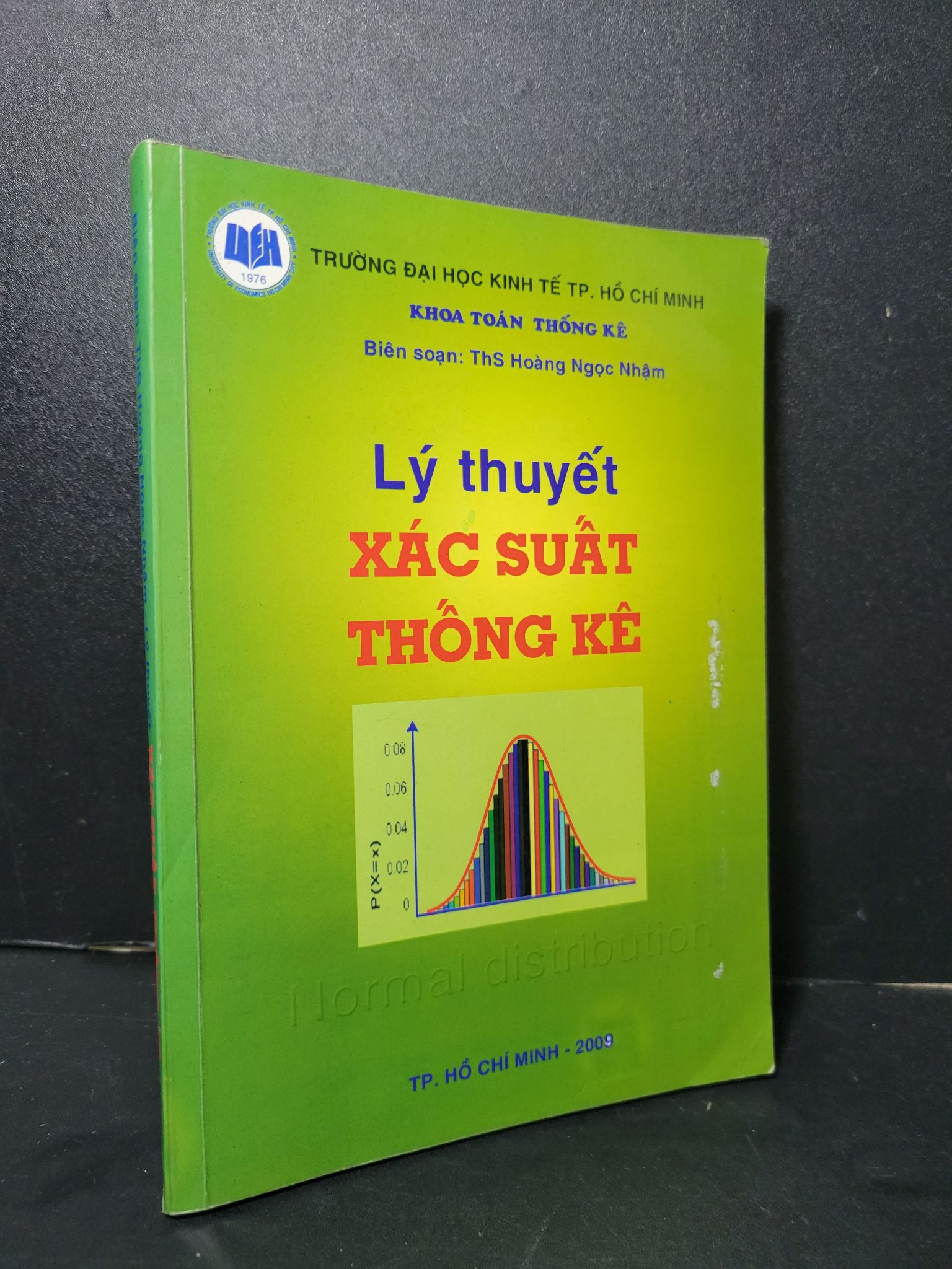 Lý thuyết xác suất thống kê mới 90% bẩn nhẹ 2009 Hoàng Ngọc Nhậm 2205 Giáo trình môn chuyên ngành (SL có thể đặt: 1 Cuốn) - SÁCH ĐẠI HỌC