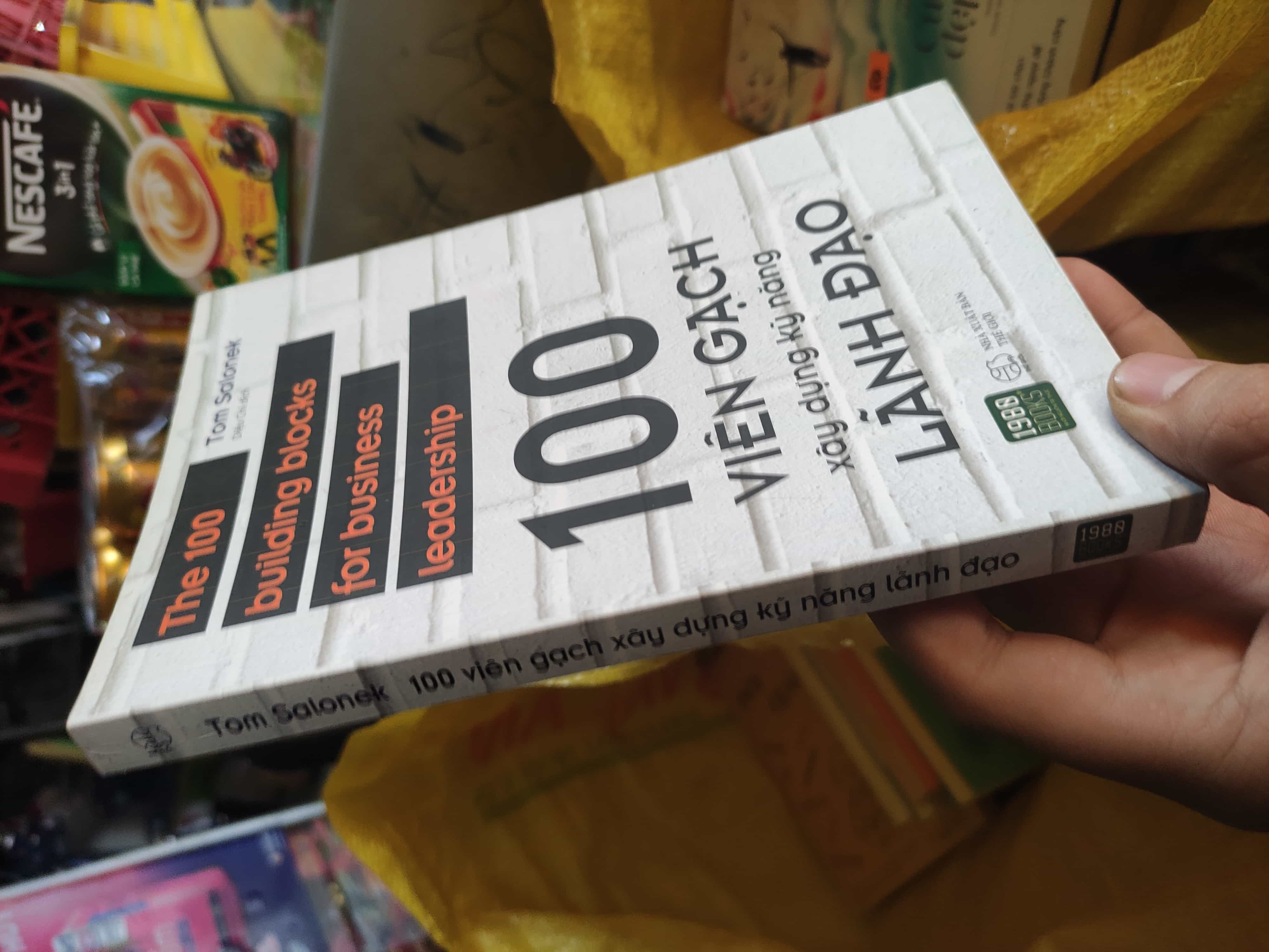 100 viên gạch xây dựng kỹ năng lãnh đạo01/03 Quản trị, lãnh đạo (SL có thể đặt: 2 Cuốn) - SÁCH ĐẠI HỌC