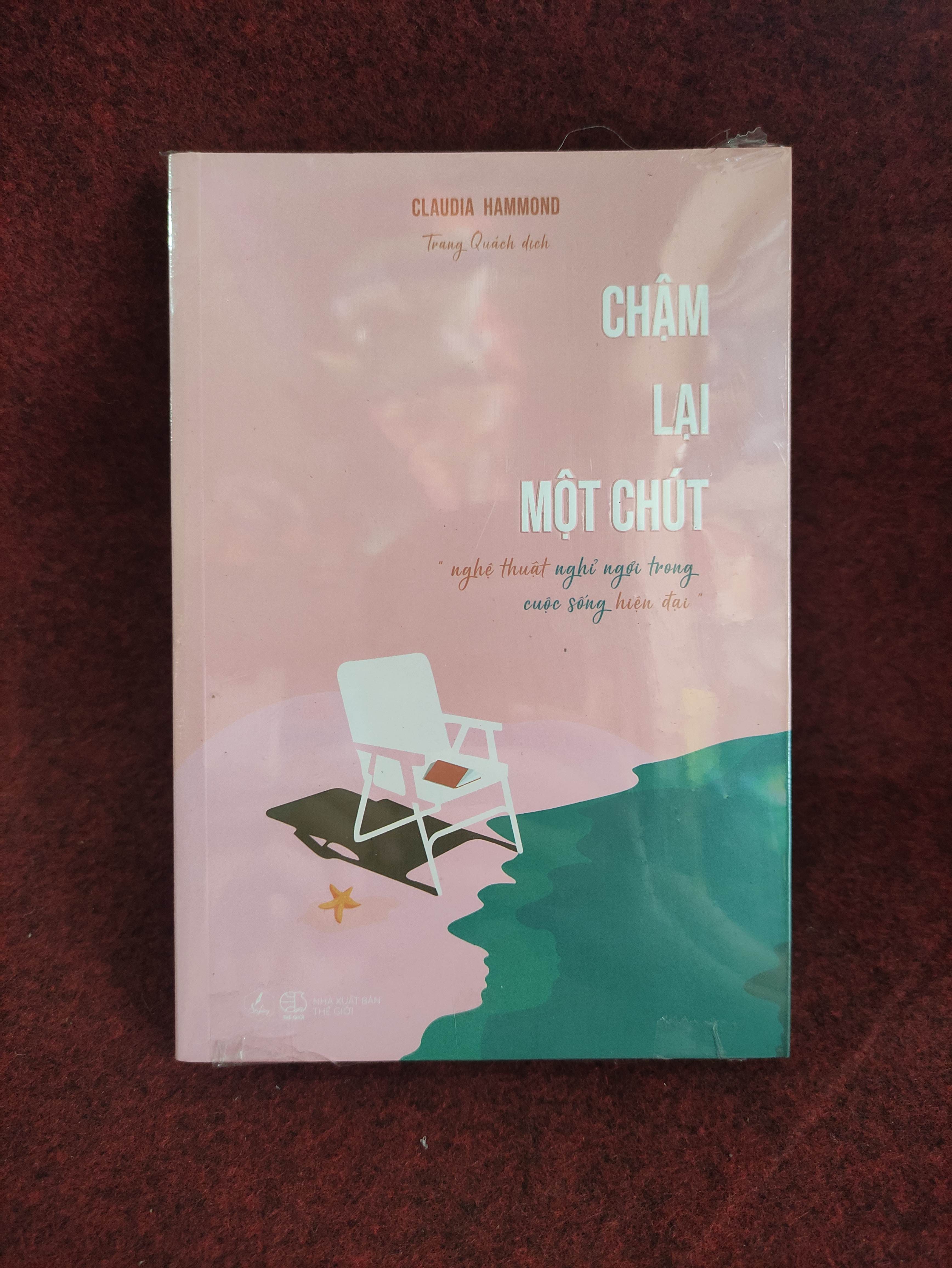 Chậm lại một chút mới 100% (SL có thể đặt: 1 Cuốn) - SÁCH ĐẠI HỌC