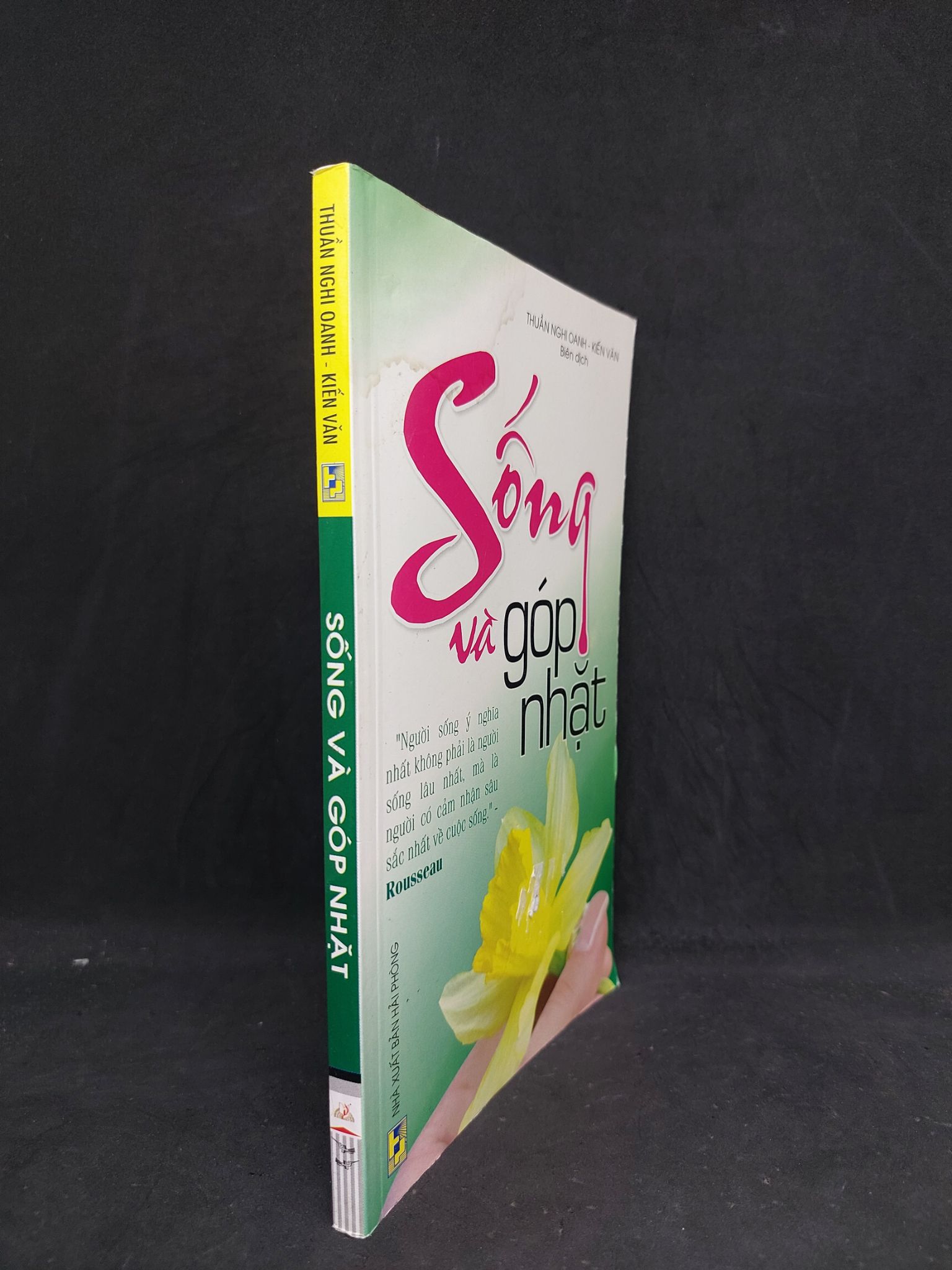 Sống và góp nhặt 2011 mới 90% 2606 Sách tư duy, kỹ năng sống (SL có thể đặt: 1 Cuốn) - SÁCH ĐẠI HỌC