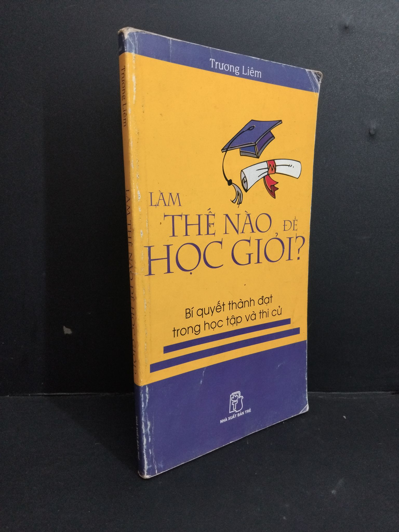 Làm thế nào để học giỏi mới 80% bẩn bìa, ố, tróc gáy, tróc bìa 2005 2811 Trương Liêm Sách tư duy, kỹ năng sống (SL có thể đặt: 1 Cuốn) - SÁCH ĐẠI HỌC