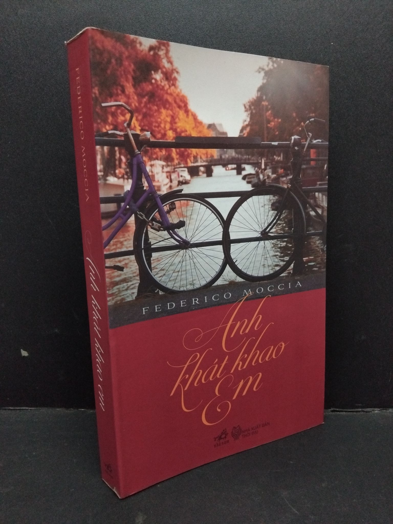 Anh khát khao em mới 80% ố 2014 1410 Federico Moccia (SL có thể đặt: 1 Cuốn) - SÁCH ĐẠI HỌC