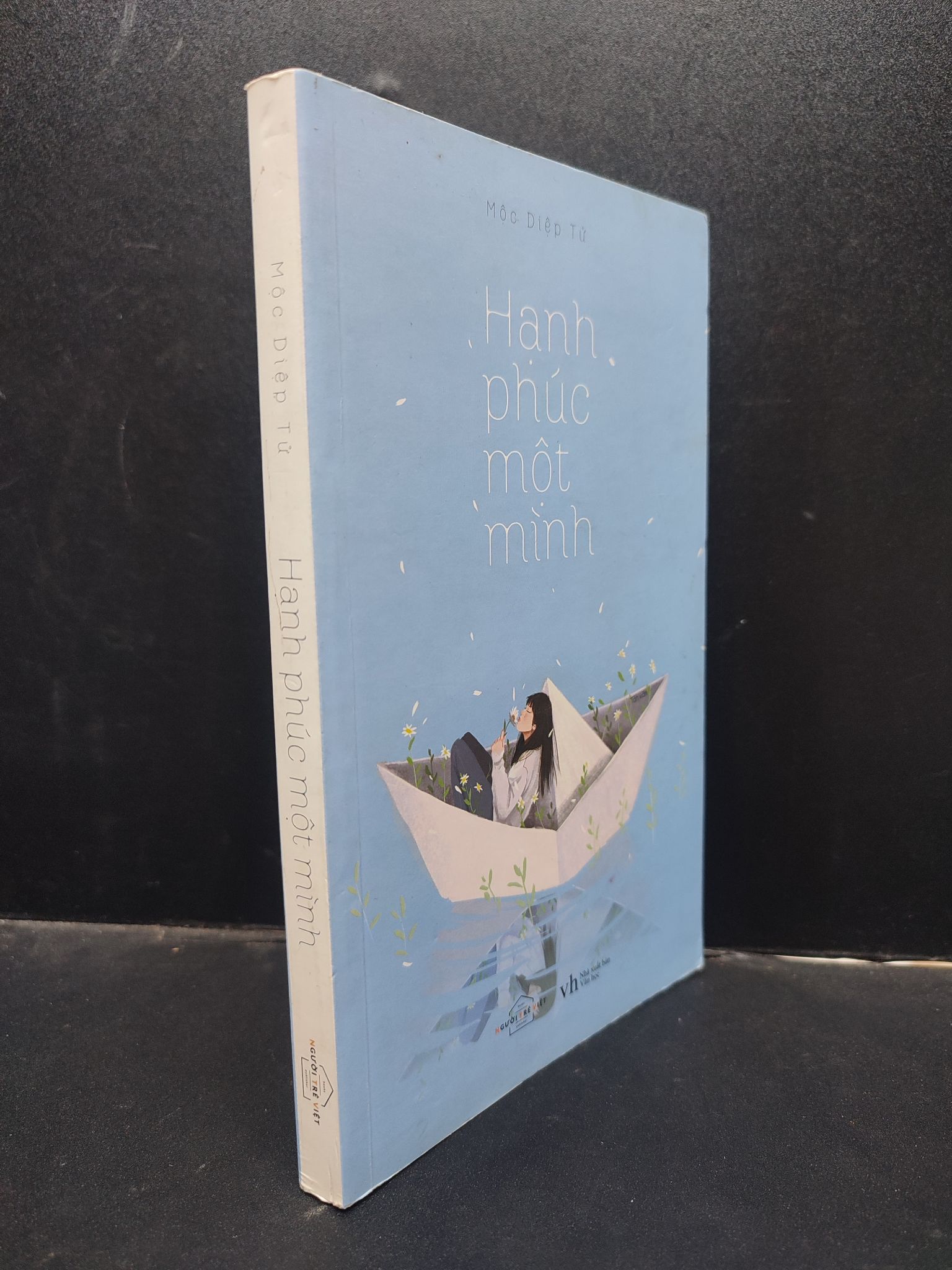 Hạnh phúc một mình Mộc Diệp Tử 2017 mới 90% ố nhẹ bẩn bìa 2704 văn học (SL có thể đặt: 1 cuốn) - SÁCH ĐẠI HỌC