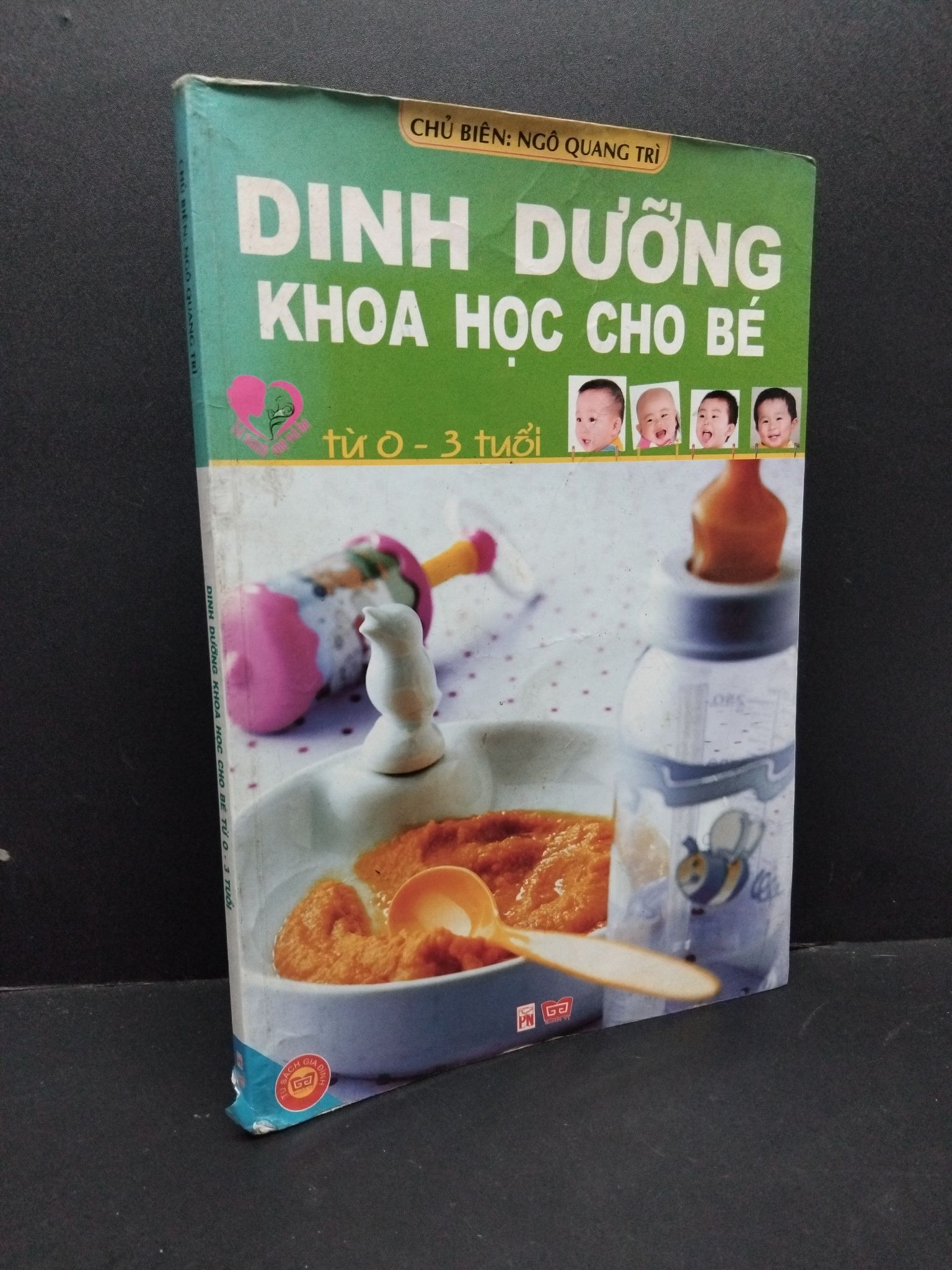 Dinh dưỡng khoa học cho bé từ 0 - 3 tuổi mới 70% ố bẩn rách gáy 2012 1410 Ngô Quang Trì Cẩm nang làm cha mẹ (SL có thể đặt: 1 Cuốn) - SÁCH ĐẠI HỌC