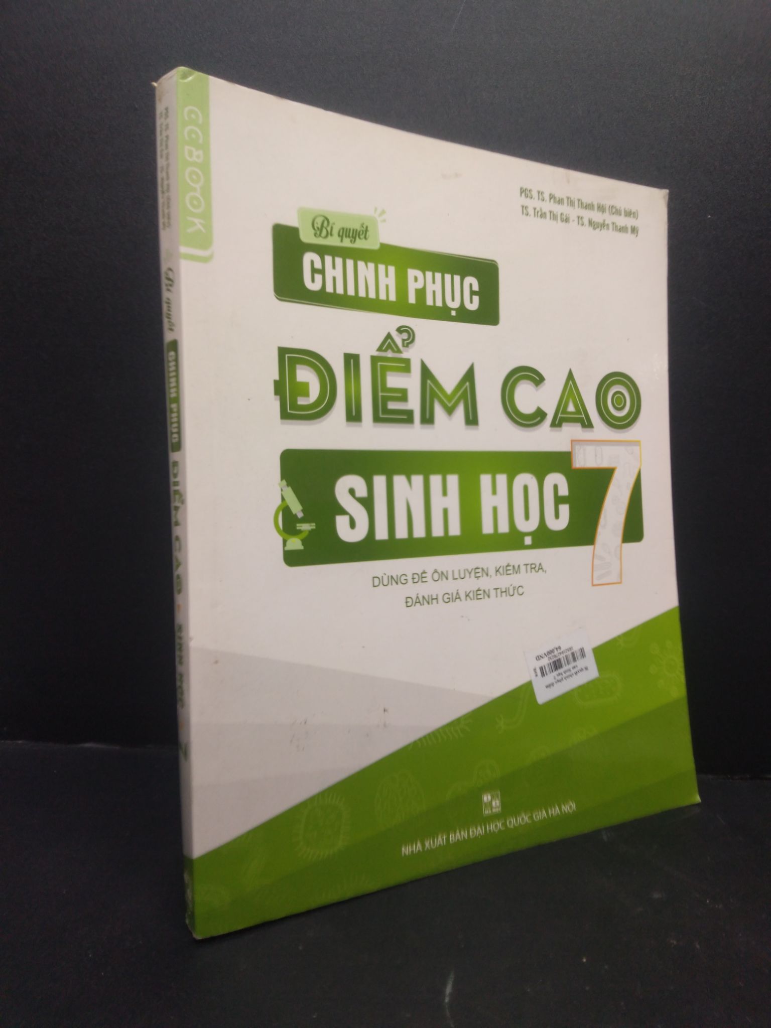 Bí quyết chinh phục điểm cao sinh học 7 mới 90% bẩn bìa , ố nhẹ 2019 2705 PGS.TS.Phan Thị Thanh Hội Sách chuyên môn (SL có thể đặt: 1 cuốn) - SÁCH ĐẠI HỌC