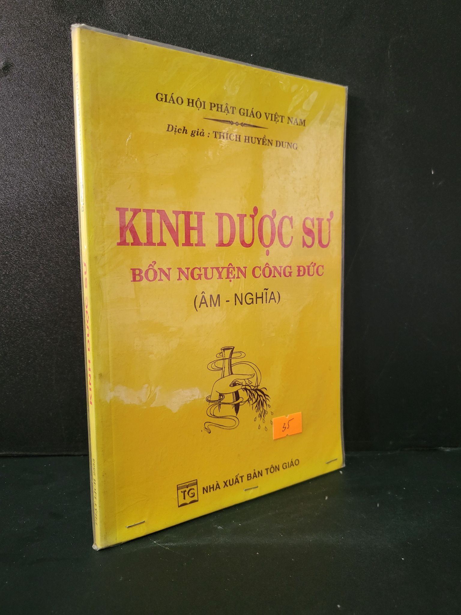 Kinh dược sư Bổn nguyện công đức (Âm - Nghĩa) mới 90% bẩn nhẹ 2010 Thích Huyền Dung 1604 Phật giáo (SL có thể đặt: 1 Cuốn) - SÁCH ĐẠI HỌC