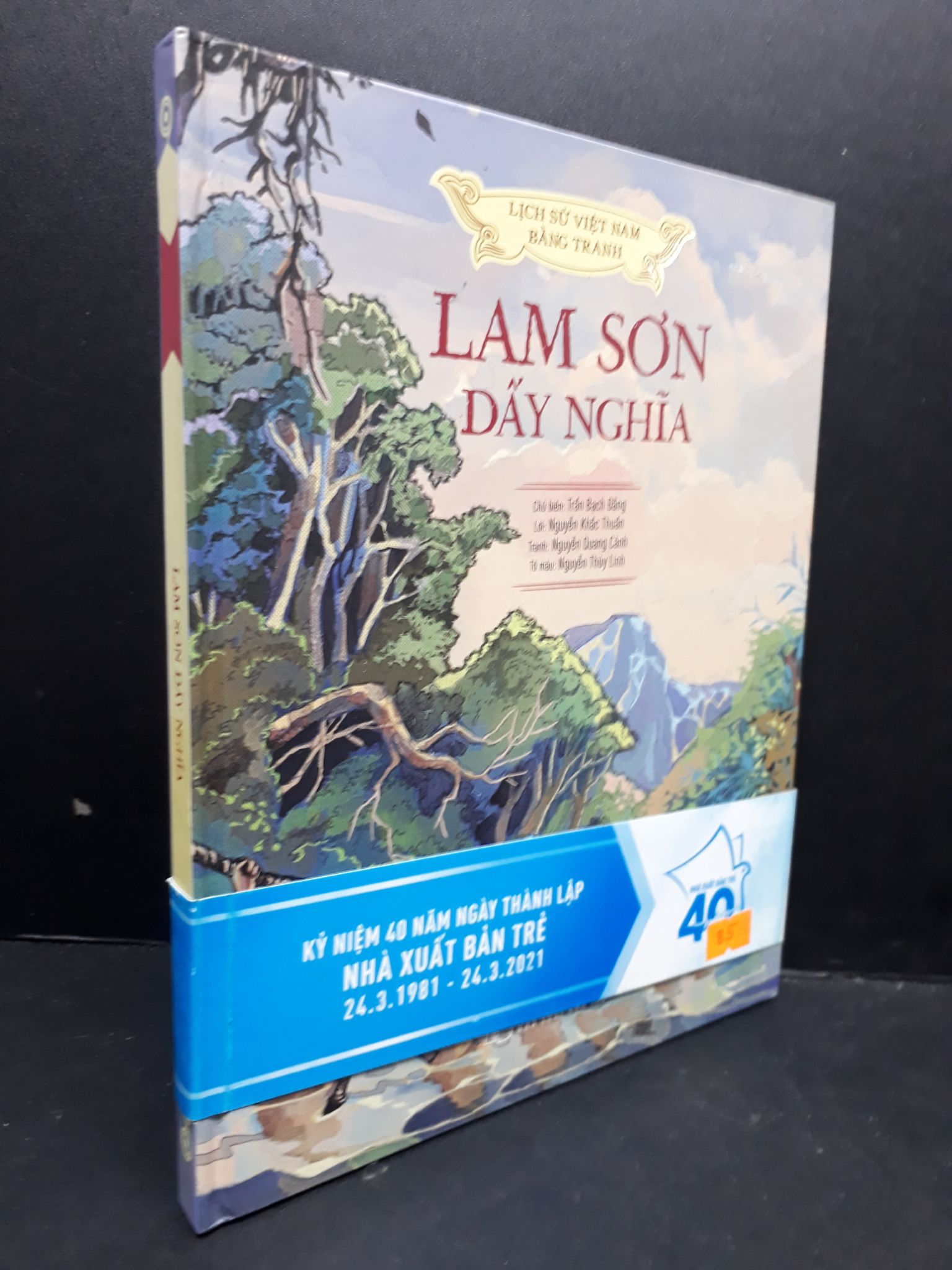 Lam Sơn Dấy Nghĩa - Lịch sử Việt Nam bằng tranh (bìa cứng) mới 90% bẩn nhẹ 2021 2809 Trần Bạch Đằng Lịch sử, địa lí Việt Nam (SL có thể đặt: 1 Cuốn) - SÁCH ĐẠI HỌC