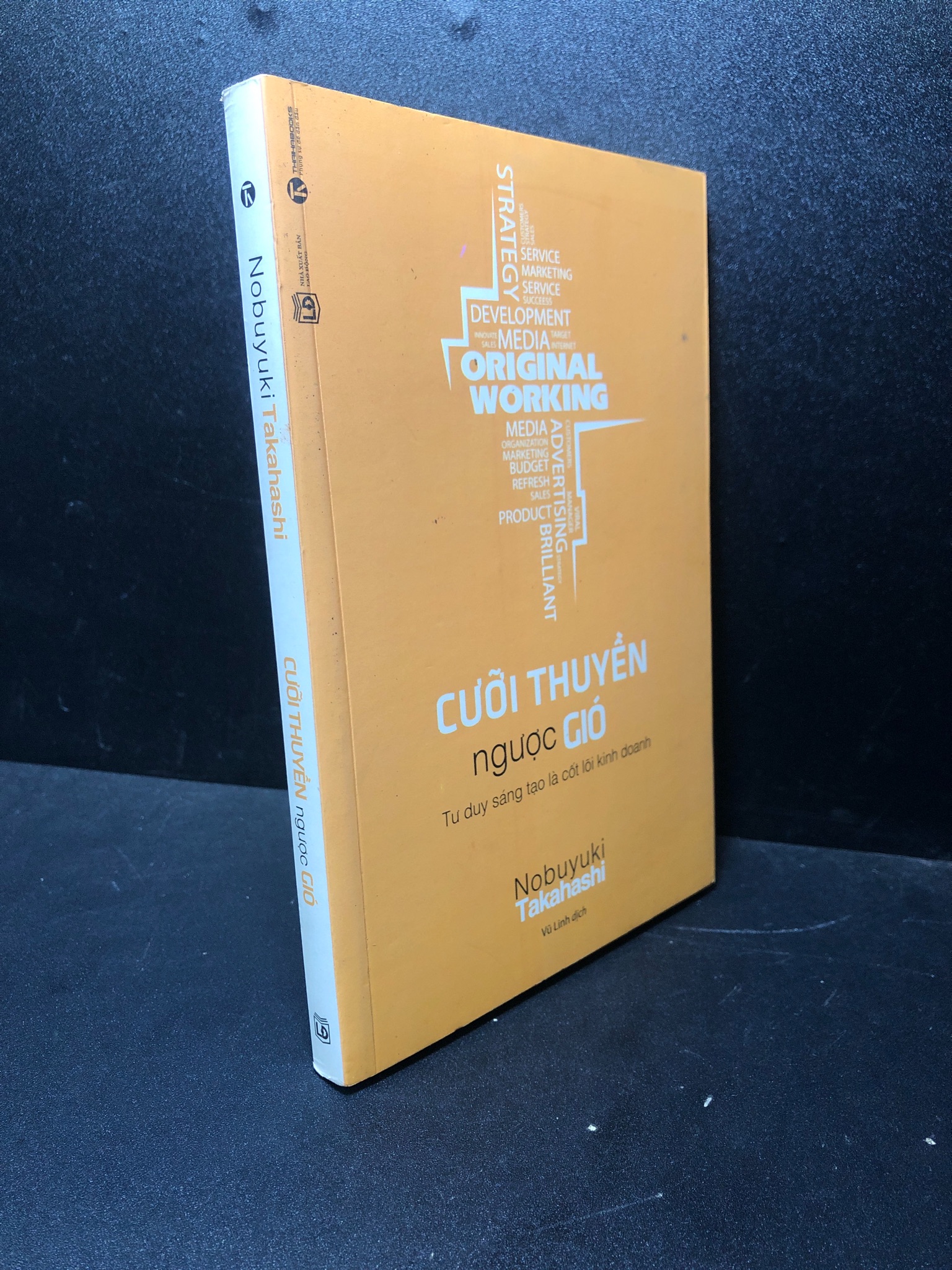 Cưỡi thuyền ngược gió, 2018, Nobuyuki Takahashi, mới 80% (ố nhẹ, có dấu mộc) Q7-0612 (SL có thể đặt: 1 Cuốn) - SÁCH ĐẠI HỌC