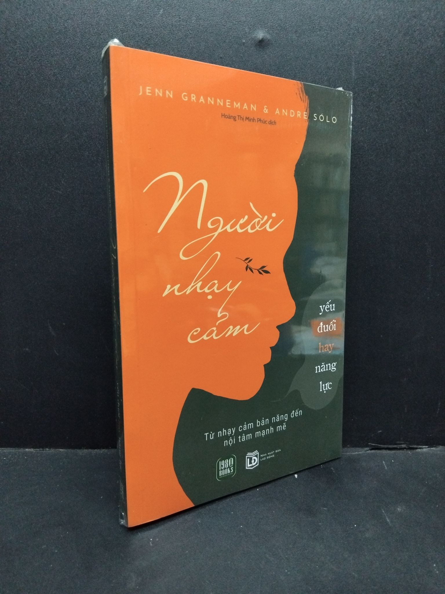 Người nhạy cảm yếu đuối hay năng lực Jenn Granneman & Andre Solo mới 100% 2310 (SL có thể đặt: 1 Cuốn) - SÁCH ĐẠI HỌC