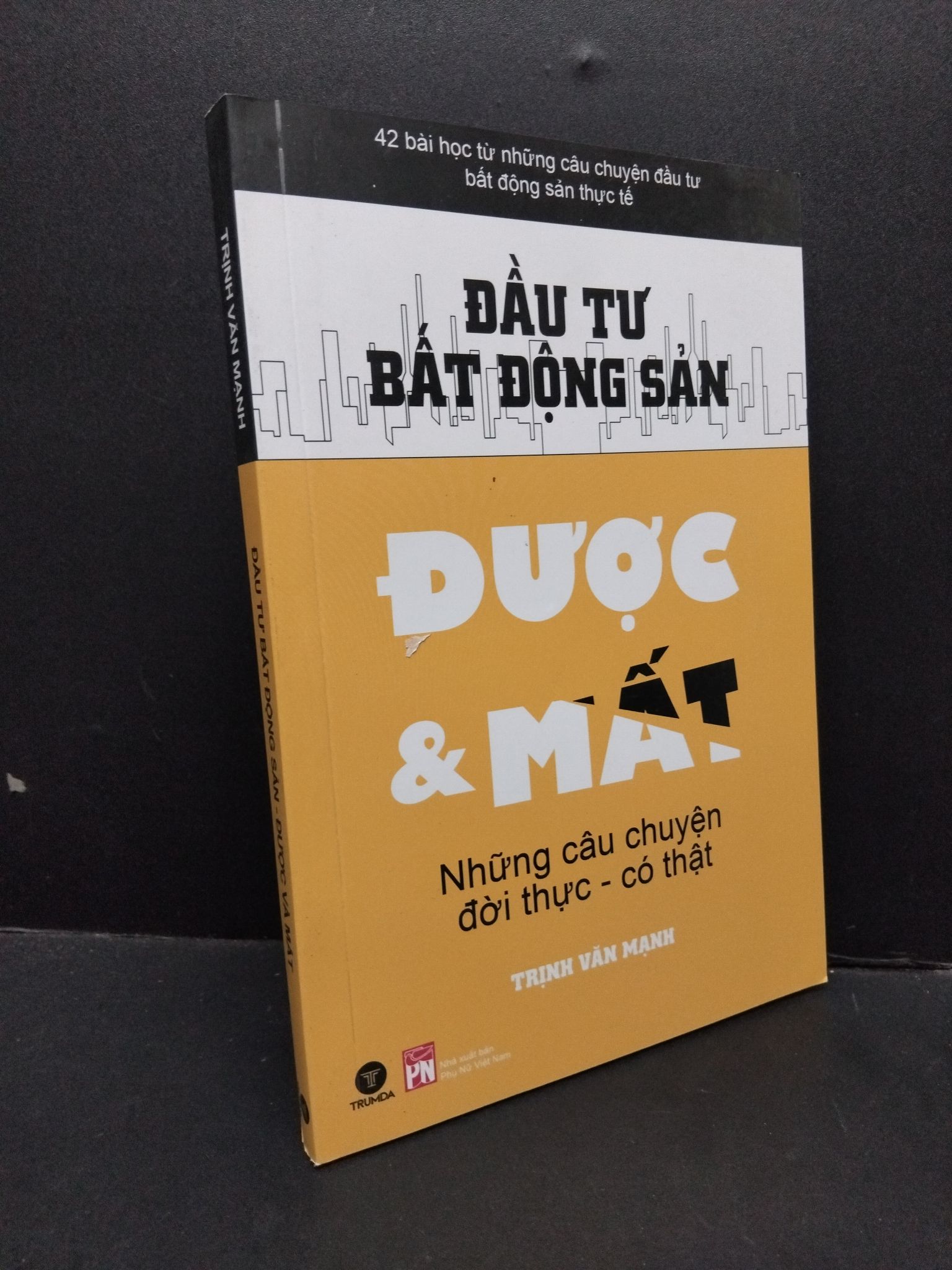 Đầu tư bất động sản được & mất Trịnh Văn Mạnh mới 90% bẩn bìa, ố nhẹ 2020 3010 (SL có thể đặt: 1 Cuốn) - SÁCH ĐẠI HỌC