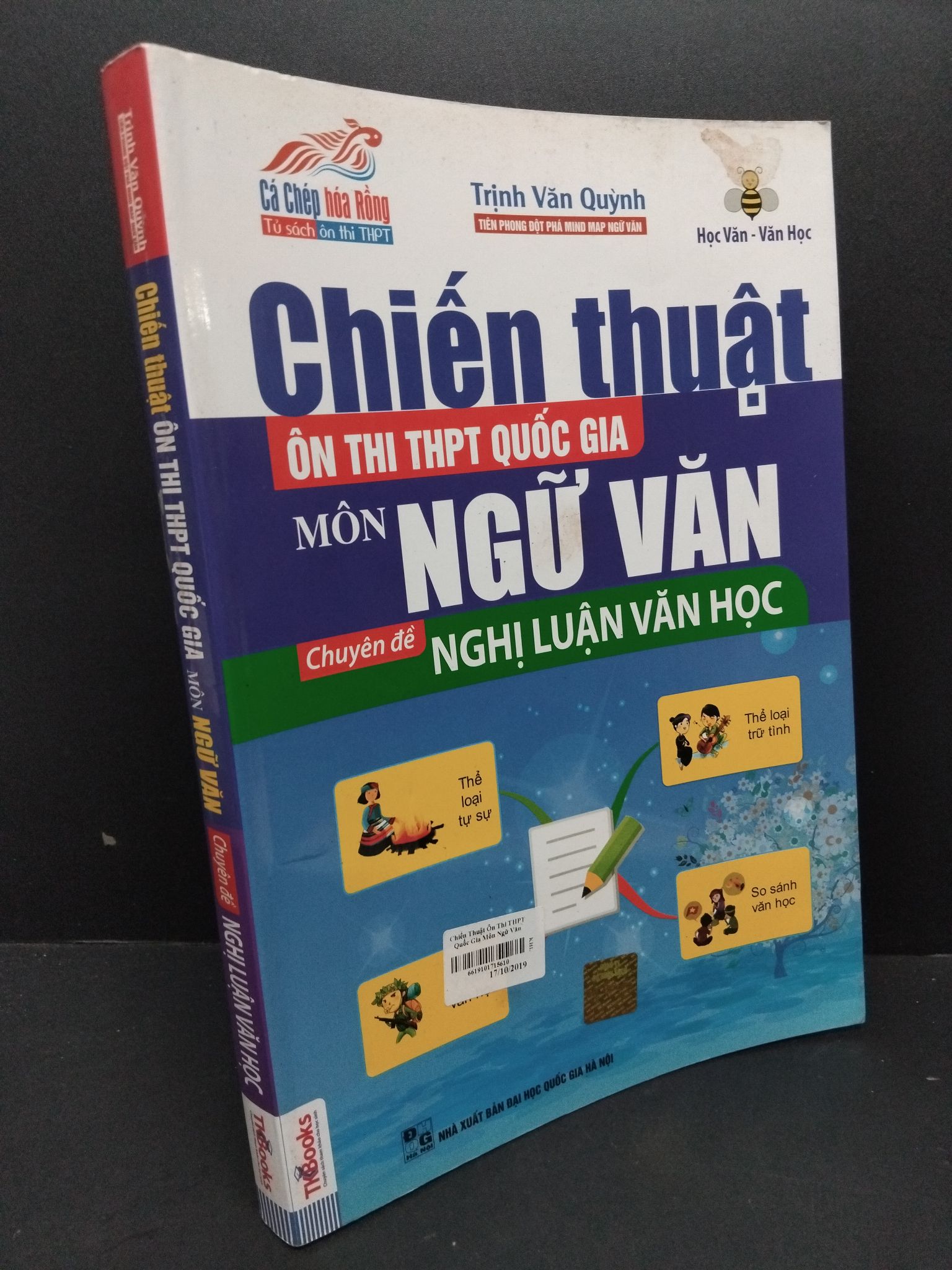 Chiến thuật ôn thi THPT Quốc gia môn ngữ văn chuyên đề nghị luận văn học mới 70% ố ẩm bẩn 2016 1710 Trịnh Văn Quỳnh Sách luyện thi đại học, cao đẳng (SL có thể đặt: 1 Cuốn) - SÁCH ĐẠI HỌC