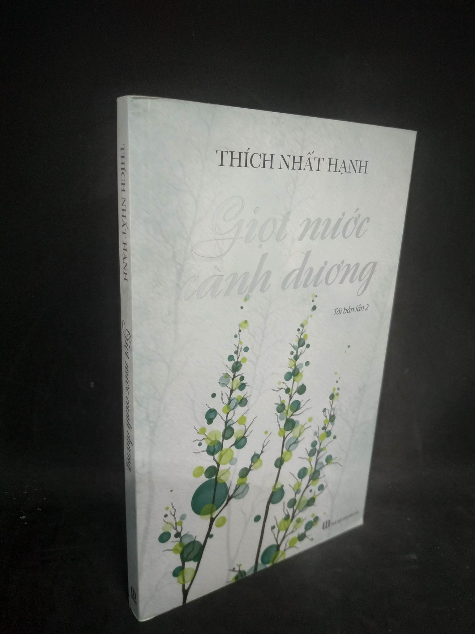 Giọt nước cành dương Thích Nhất Hạnh mới 80% 0803 Phật giáo (SL có thể đặt: 2 Cuốn) - SÁCH ĐẠI HỌC
