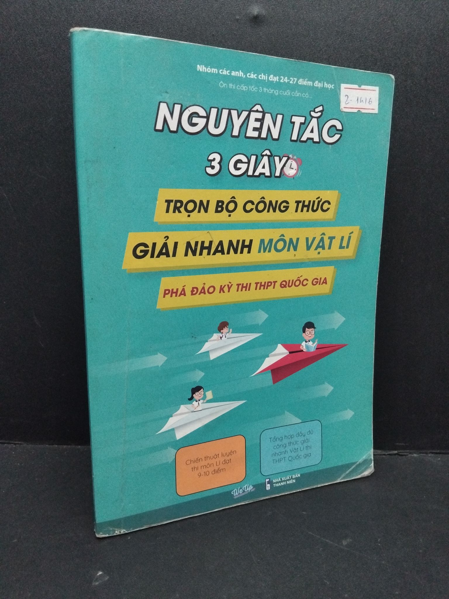Nguyên tắc 3 giây trọn bộ công thức giải nhanh môn vật lý phá đảo kỳ thi THPT quốc gia mới 80% ố có viết trang cuối 2021 2809 Sách luyện thi đại học, cao đẳng (SL có thể đặt: 1 Cuốn) - SÁCH ĐẠI HỌC