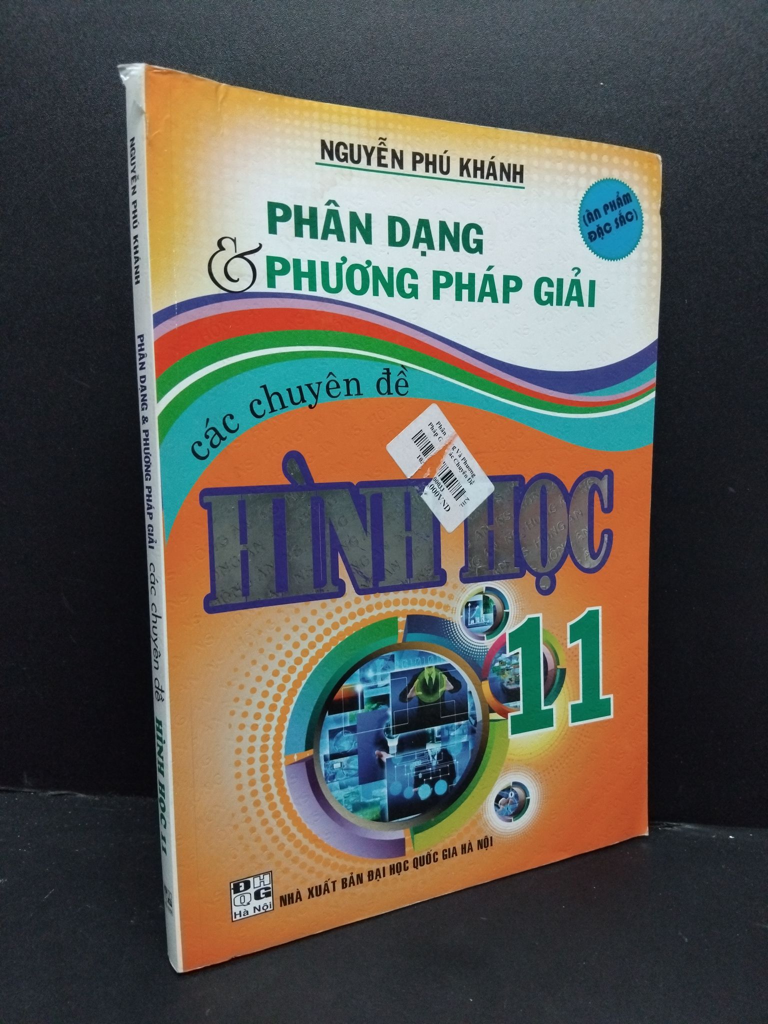 Phân dạng & phương pháp giải các chuyên đề hình học 11 mới 90% rách gáy nhẹ 2020 2608 Nguyễn Phú Khánh Sách chuyên đề (SL có thể đặt: 1 Cuốn) - SÁCH ĐẠI HỌC