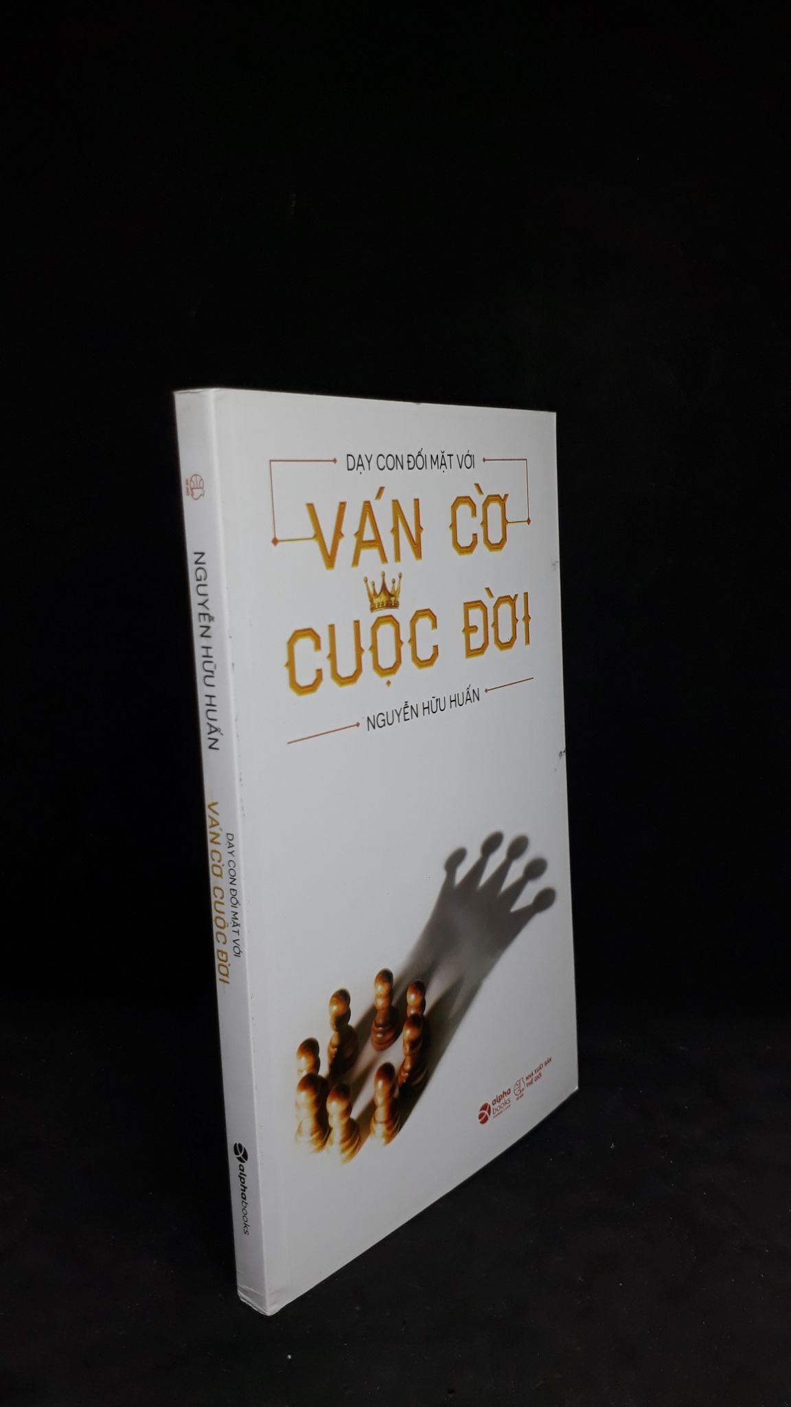 Dạy con đối mặt với ván cờ cuộc đời - Nguyễn Hữu Huấn new 90% 0506 Sách thể dục, thể Thao (SL có thể đặt: 1 Cuốn) - SÁCH ĐẠI HỌC
