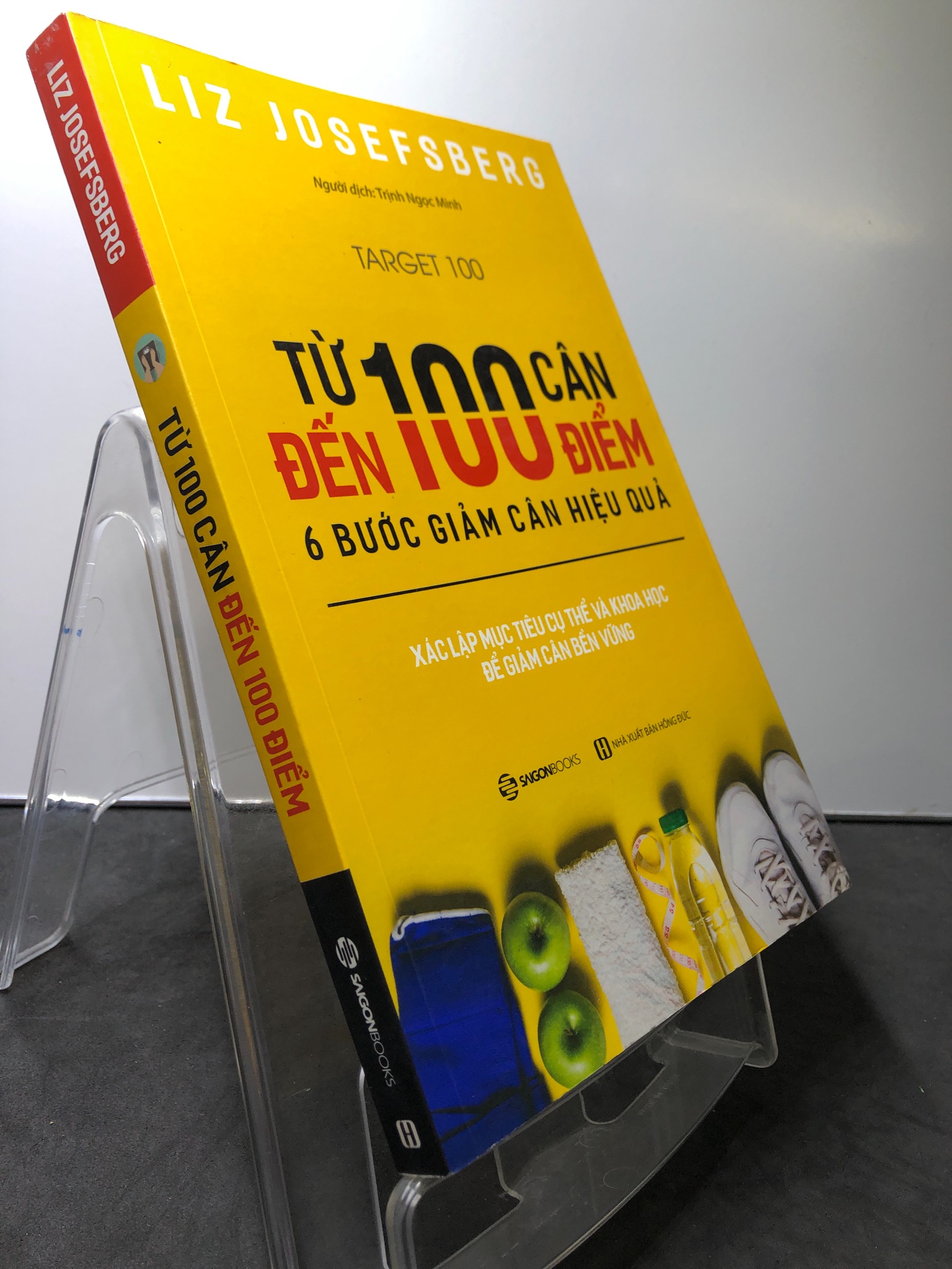 Từ 100 cân đến 100 điểm 6 bước giảm cân hiệu quả 2018 mới 90% Liz Josefsberg 1208 Sách sức khỏe (SL có thể đặt: 1 Cuốn) - SÁCH ĐẠI HỌC