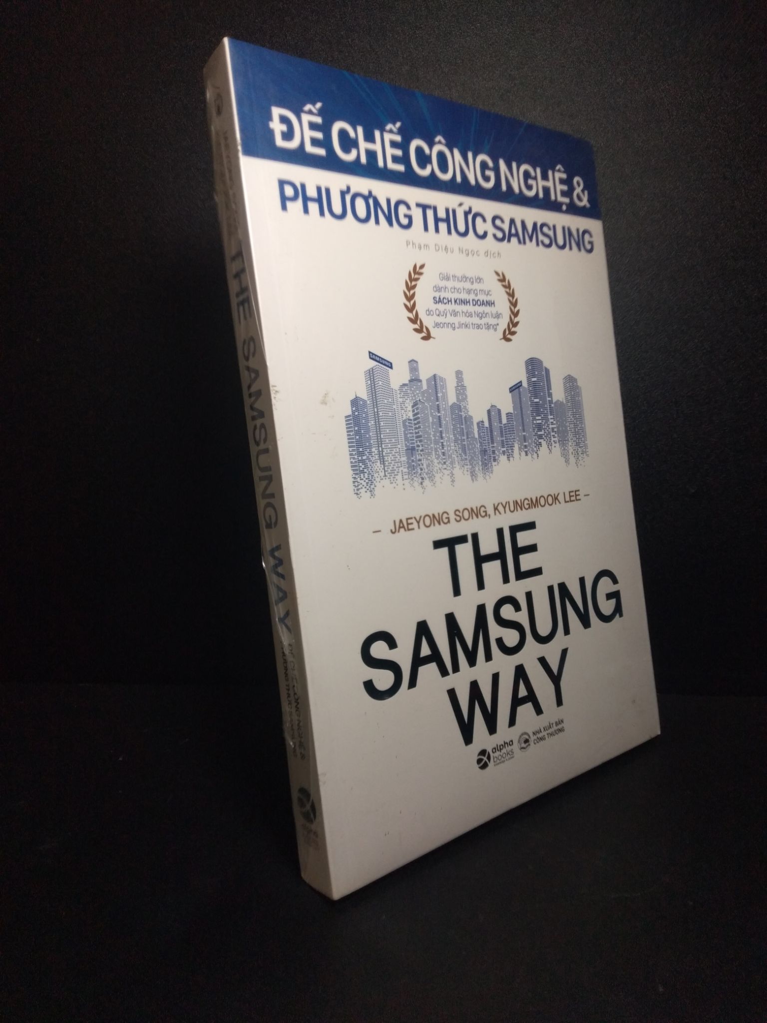 Đế chế công nghệ & phương thức Samsung Jaeyong, Kyungmook Lee mới 100% nguyên seal 1810 (SL có thể đặt: 1 Cuốn) - SÁCH ĐẠI HỌC