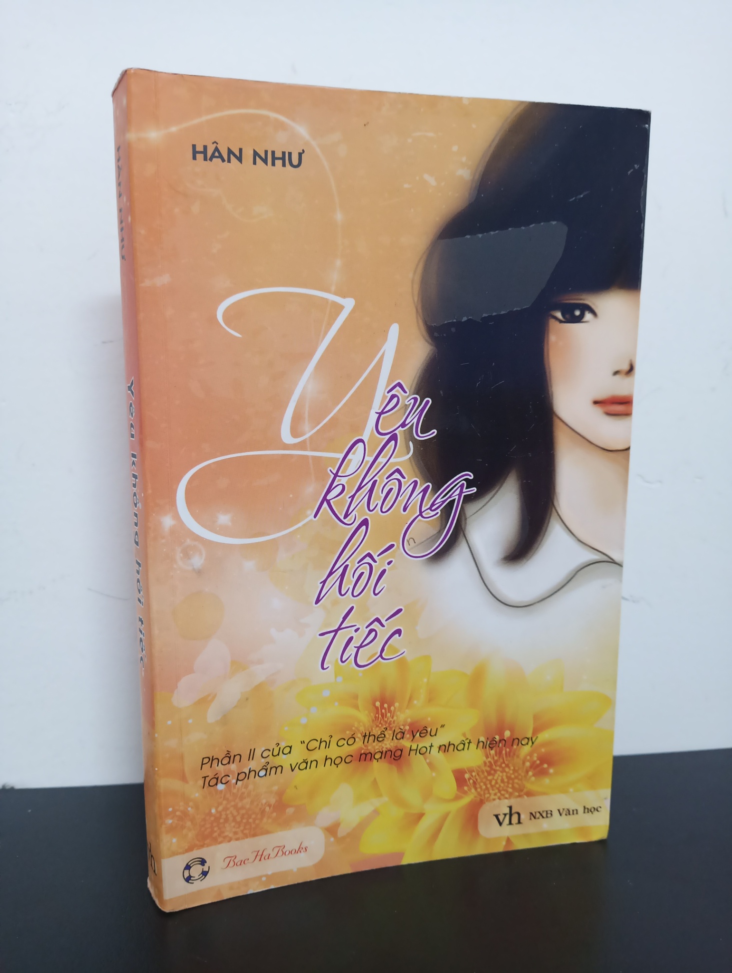 Yêu Không Hối Tiếc (2012) - Hân Như Mới 80% 2301 (SL có thể đặt: 1 cuốn) - SÁCH ĐẠI HỌC