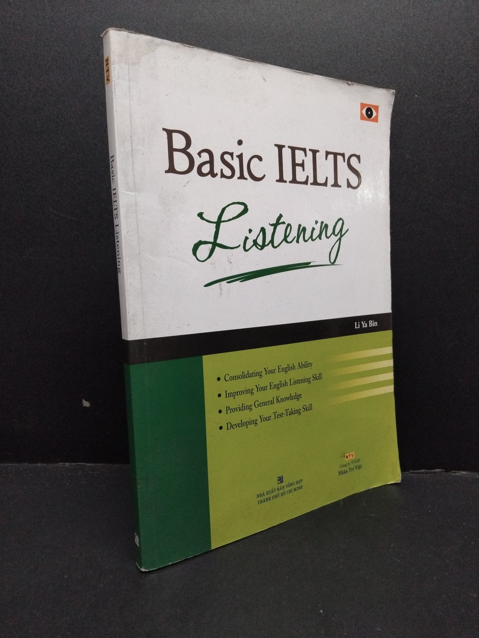 Basic Ielts Listening mới 90% bẩn có kèm CD 2606 Li Ya Bin Tiếng Anh (SL có thể đặt: 1 Cuốn) - SÁCH ĐẠI HỌC