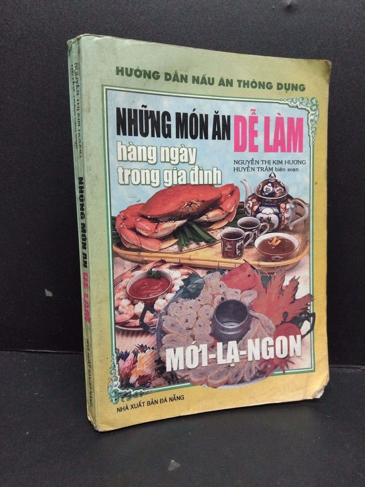Những món ăn dễ làm mới 70% ố vàng ẩm nhẹ 2001 2809 Nguyễn Kim Hương - Huyền Trâm Sách tư duy, kỹ năng sống (SL có thể đặt: 1 Cuốn) - SÁCH ĐẠI HỌC