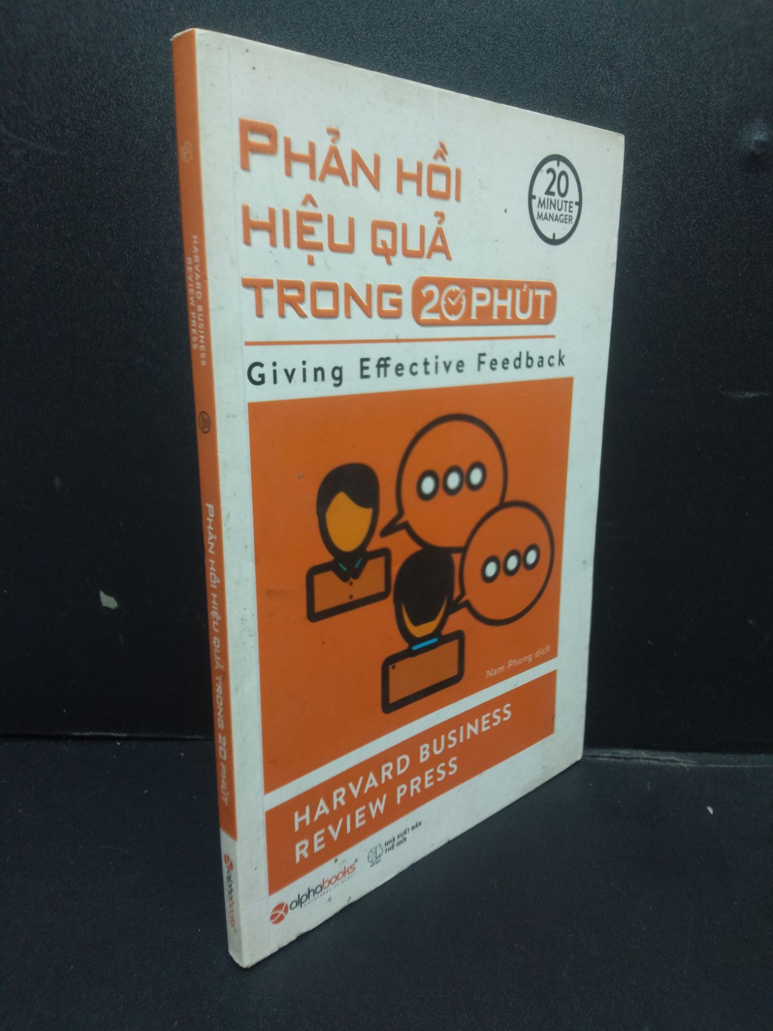 Phản hồi hiệu quả trong 20 phút mới 60% ố có mộc 2016 2105 Harvard Business Review Press Sách tư duy, kỹ năng sống (SL có thể đặt: 1 Cuốn) - SÁCH ĐẠI HỌC