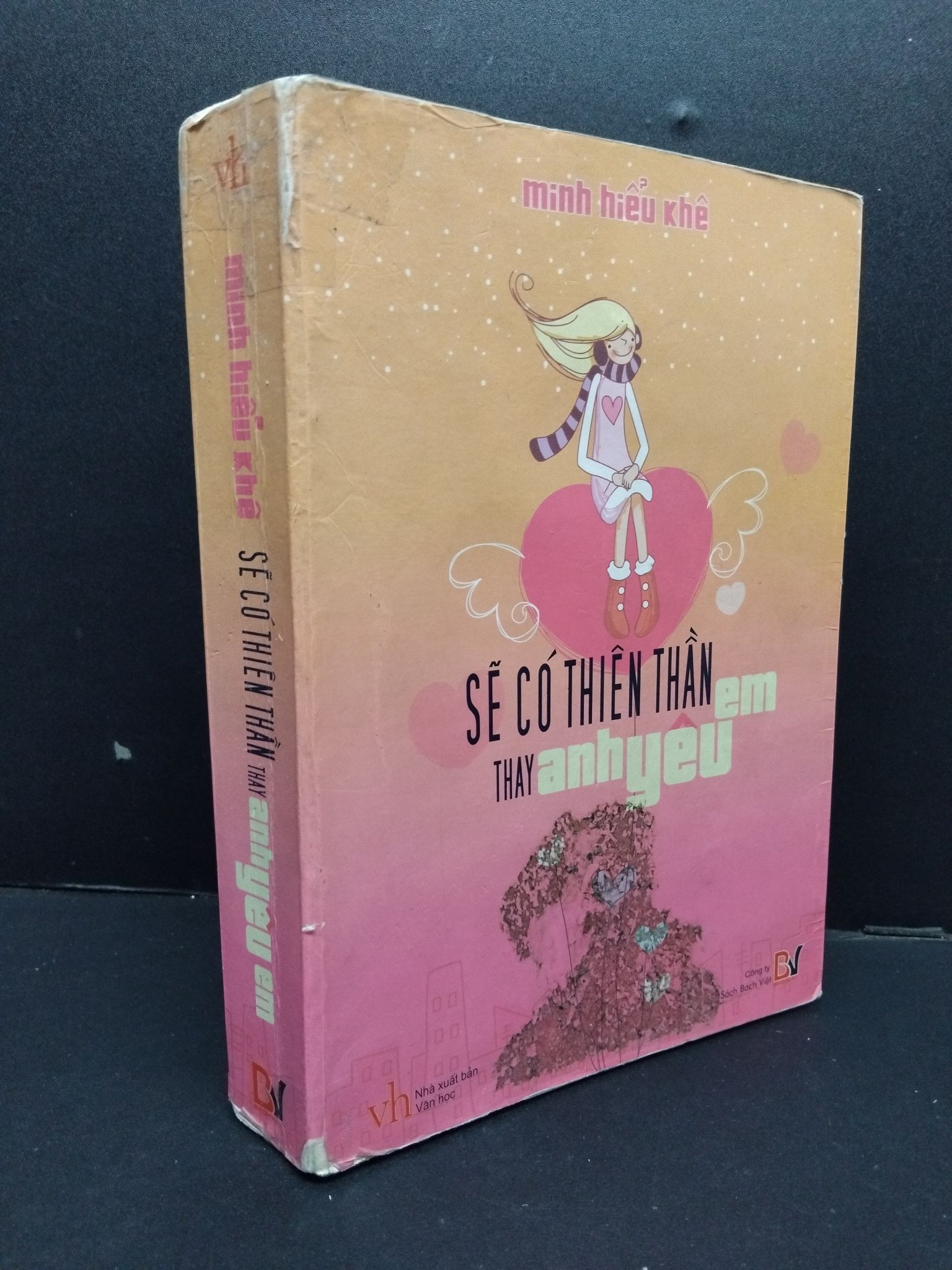 Sẽ có thiên thần thay anh yêu em Minh Hiểu Khê mới 70% ố ẩm rách gáy 2010 0609 (SL có thể đặt: 1 Cuốn) - SÁCH ĐẠI HỌC