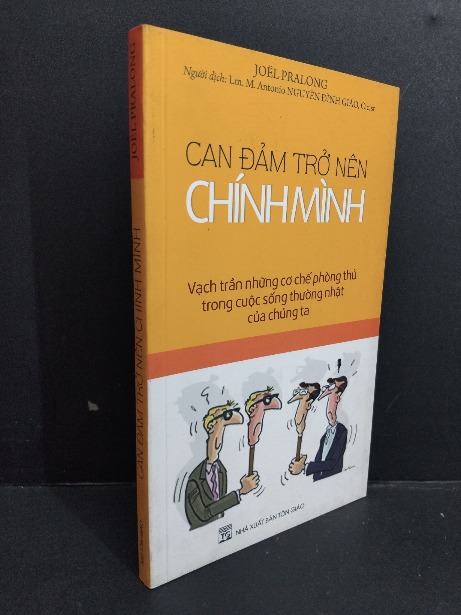 Can đảm trở nên chính mình mới 90% bẩn bìa, ố nhẹ 2020 2811 Joel Pralong Sách tư duy, kỹ năng sống (SL có thể đặt: 1 Cuốn) - SÁCH ĐẠI HỌC