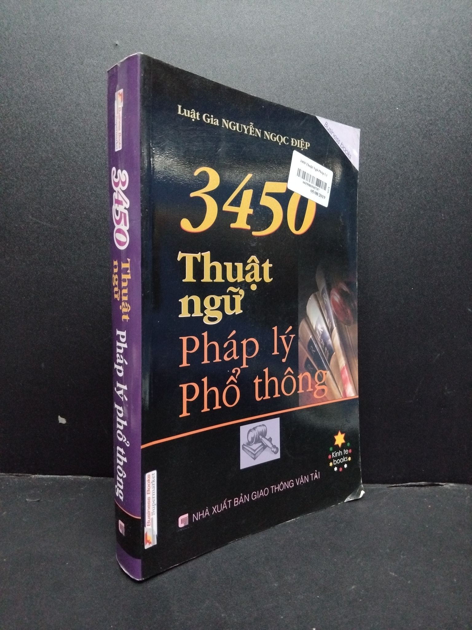 3450 Thuật ngữ pháp lý phổ thông mới 80% ố 2009 1406 Luật gia Nguyễn Ngọc Điệp Luật, văn bản luật (SL có thể đặt: 1 Cuốn) - SÁCH ĐẠI HỌC
