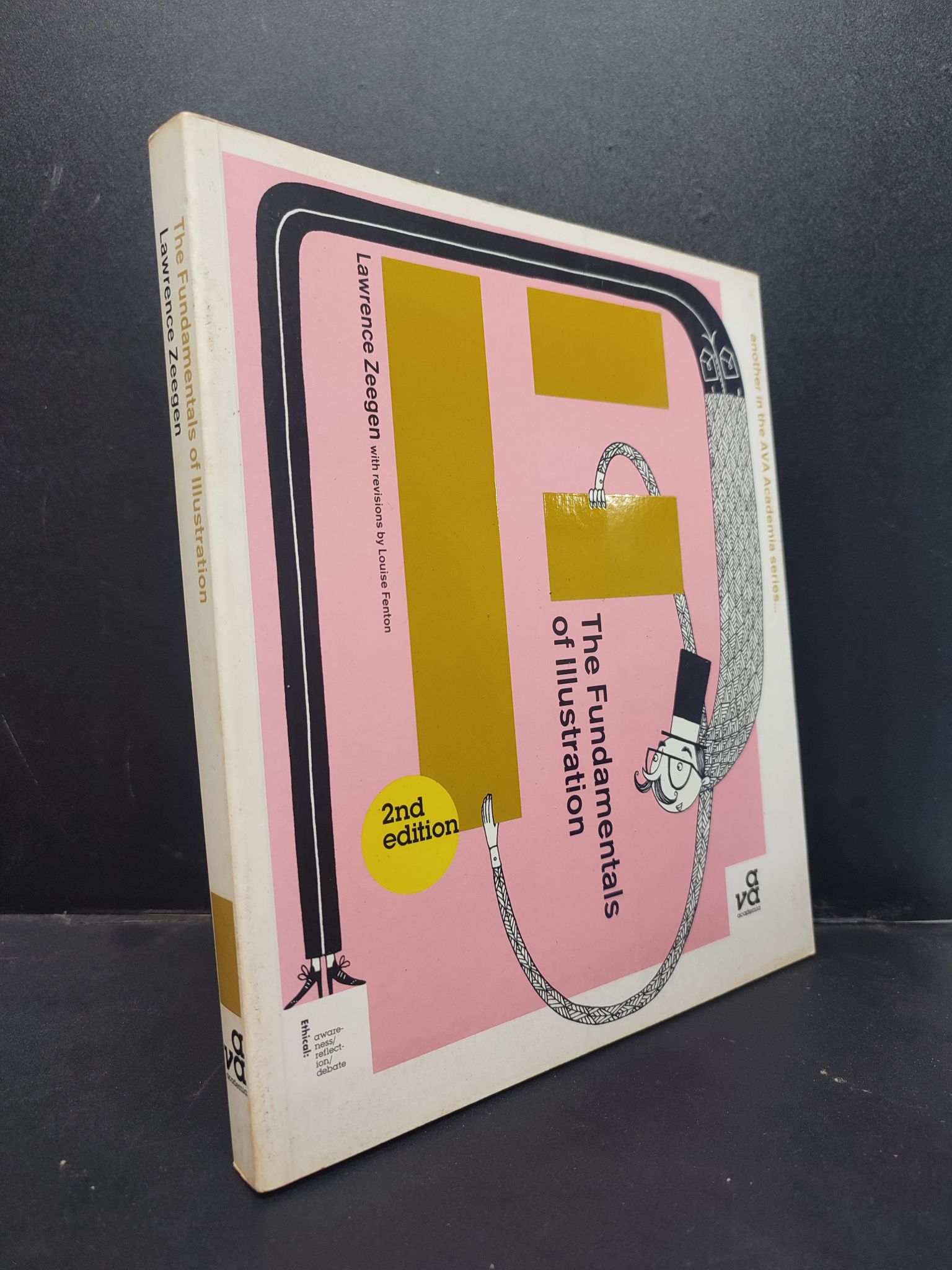 The fundamentals of IIIustration - Lawrence Zeegen mới 80% ố nhẹ 1406 Sách ngoại văn (SL có thể đặt: 1 Cuốn) - SÁCH ĐẠI HỌC