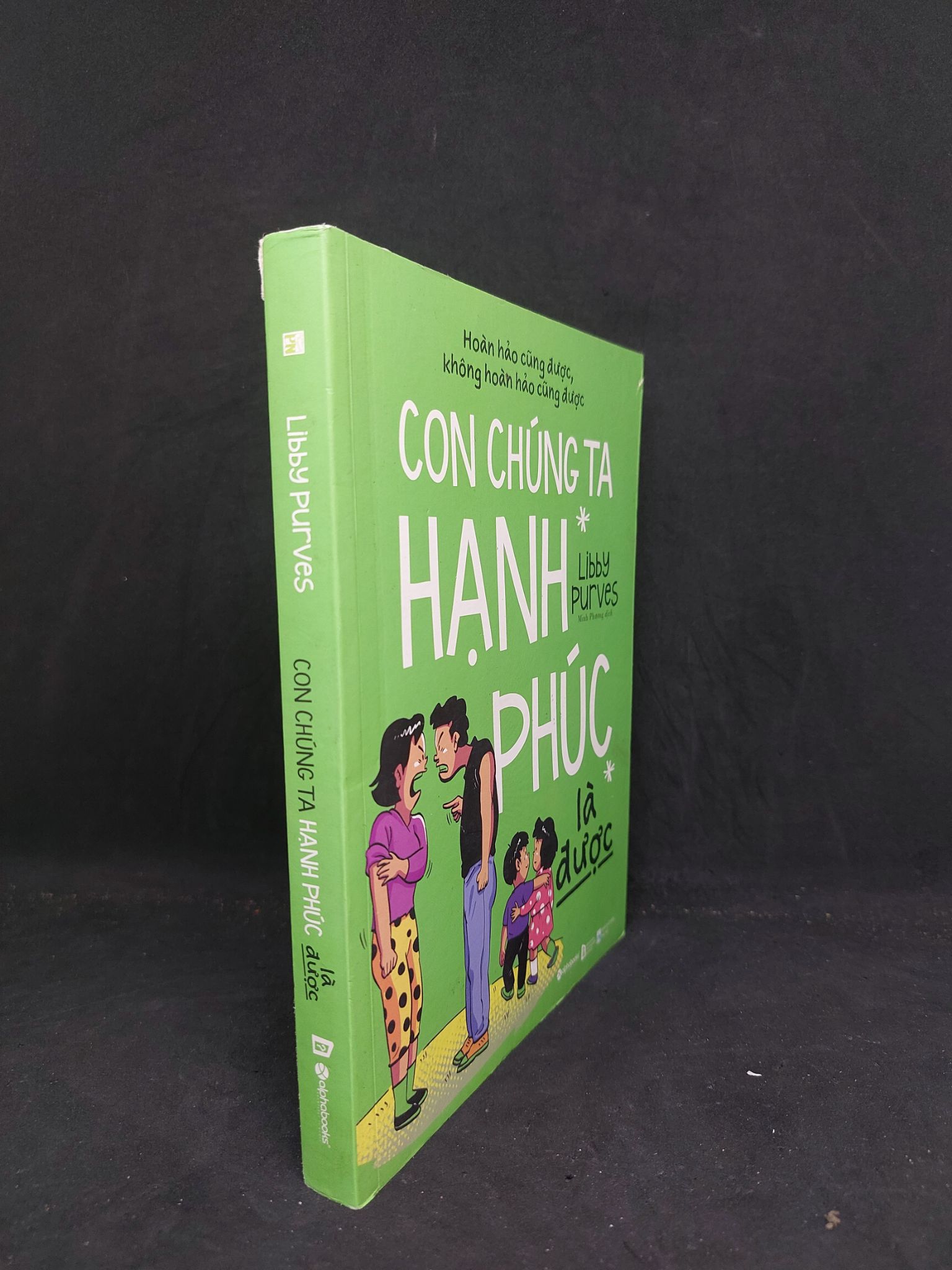 Con chúng ta hạnh phúc là được mới 90% 2019, 1107 (SL có thể đặt: 1 Cuốn) - SÁCH ĐẠI HỌC
