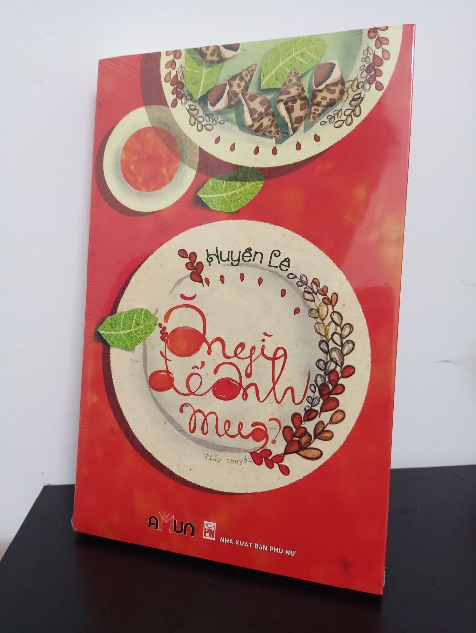 Ăn Gì Để Anh Mua - Huyền Lê New 100% 2408 (SL có thể đặt: 1 cuốn) - SÁCH ĐẠI HỌC