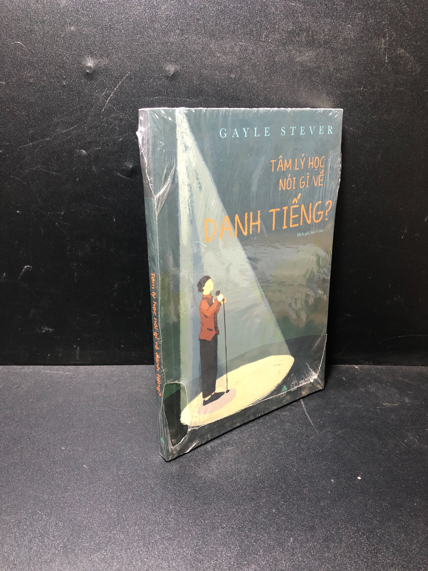 Tâm lý học nói gì về danh tiếng Gayle Stever mới 100% 1011 Sách tâm lý (SL có thể đặt: 1 Cuốn) - SÁCH ĐẠI HỌC