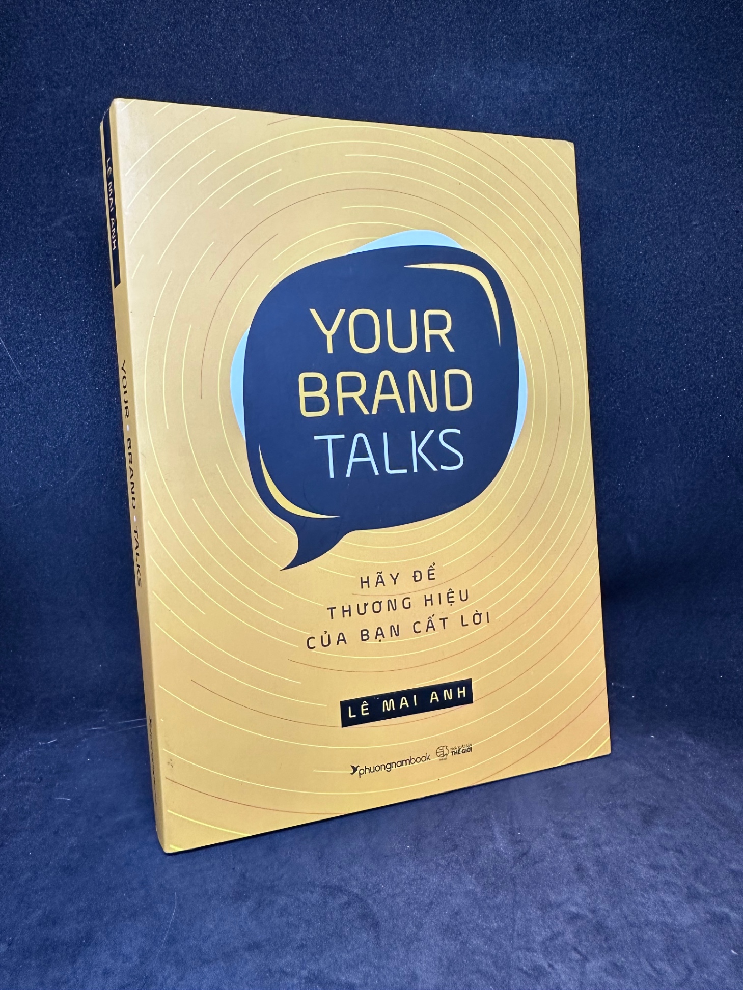 Your brand talks Hãy để thương hiệu của bạn cất lời New 90% .VH2003 (SL có thể đặt: 1 Cuốn) - SÁCH ĐẠI HỌC