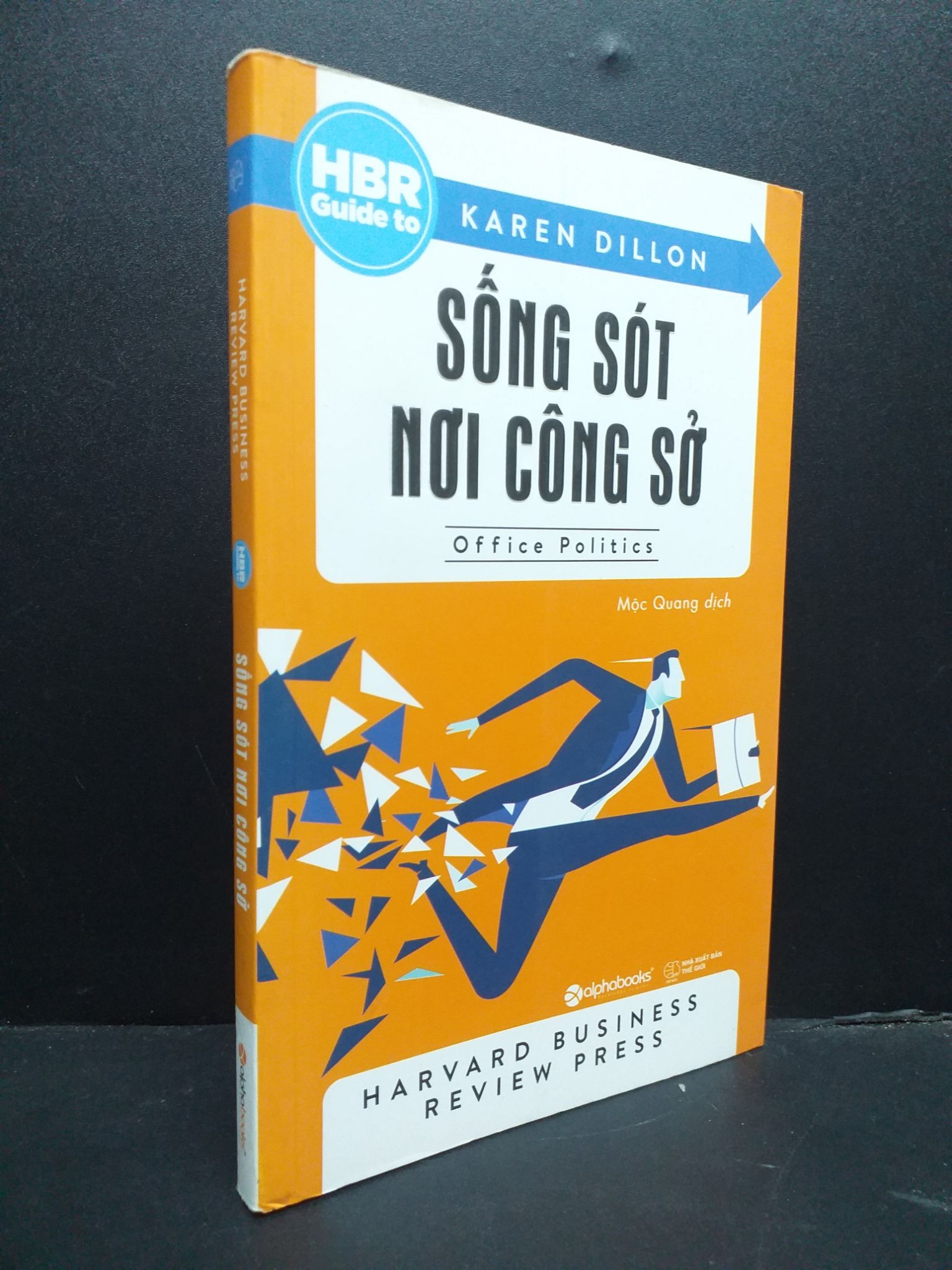 Sống sót nơi công sở mới 90% 2017 0107 HBR Guide to Sách tư duy, kỹ năng sống (SL có thể đặt: 1 Cuốn) - SÁCH ĐẠI HỌC
