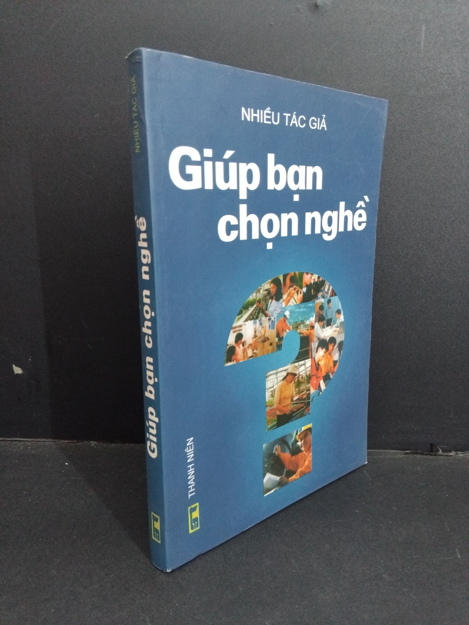 Giúp bạn chọn nghề mới 80% bẩn bìa, ố nhẹ 2004 2811 Nhiều tác giả Sách tư duy, kỹ năng sống (SL có thể đặt: 1 Cuốn) - SÁCH ĐẠI HỌC