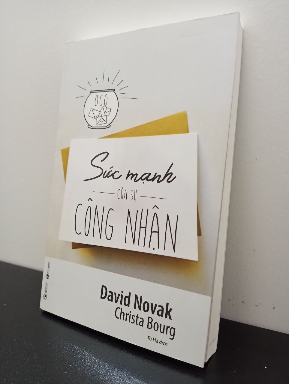 Sức Mạnh Của Sự Công Nhận David Novak, Chirista Bourg New 95% 2702 (SL có thể đặt: 1 cuốn) - SÁCH ĐẠI HỌC