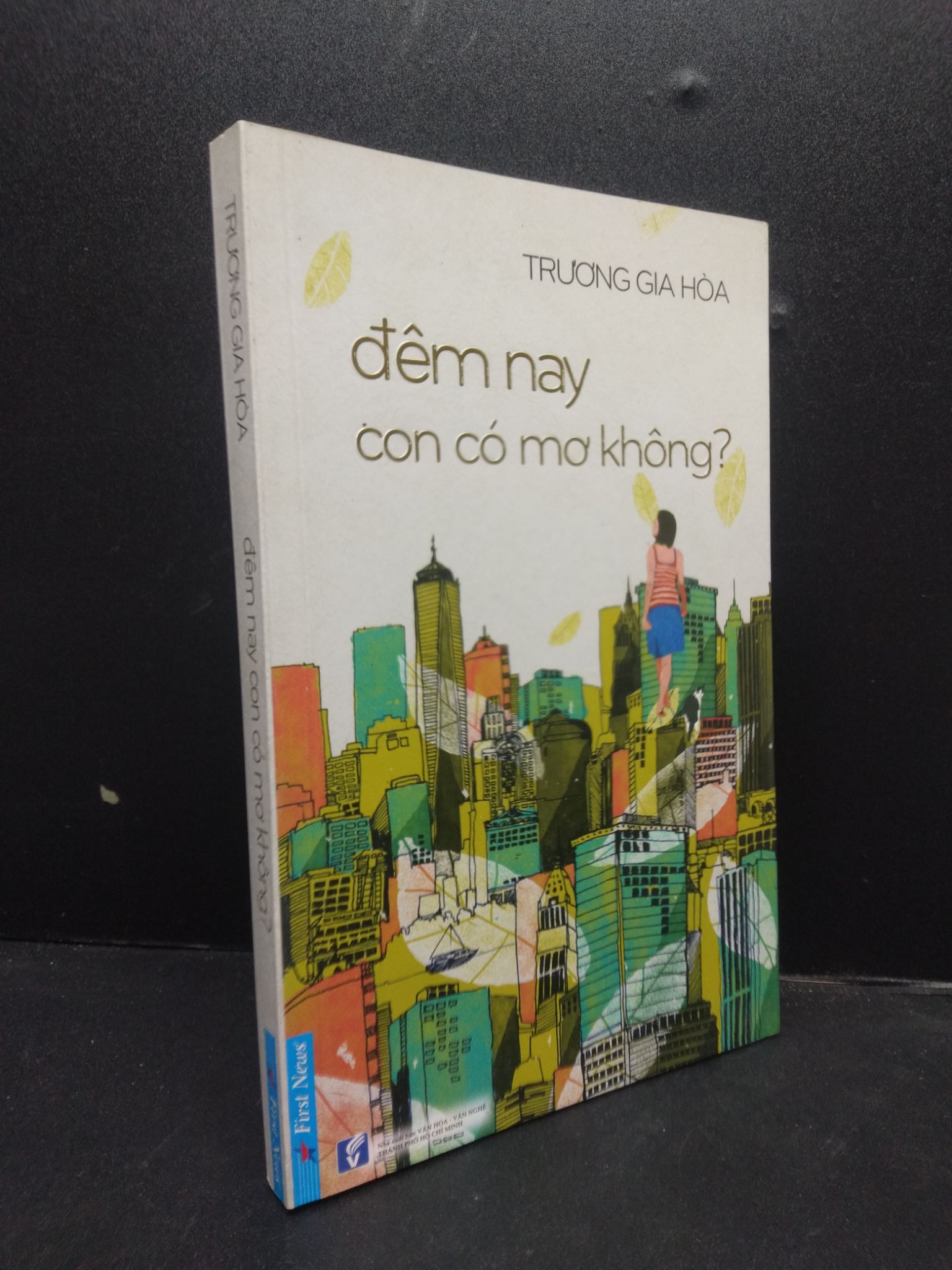 Đêm nay con có mơ không? năm 2017 mới 70% ố vàng có mộc đỏ đầu sách 0103 văn học (SL có thể đặt: 1 Cuốn) - SÁCH ĐẠI HỌC