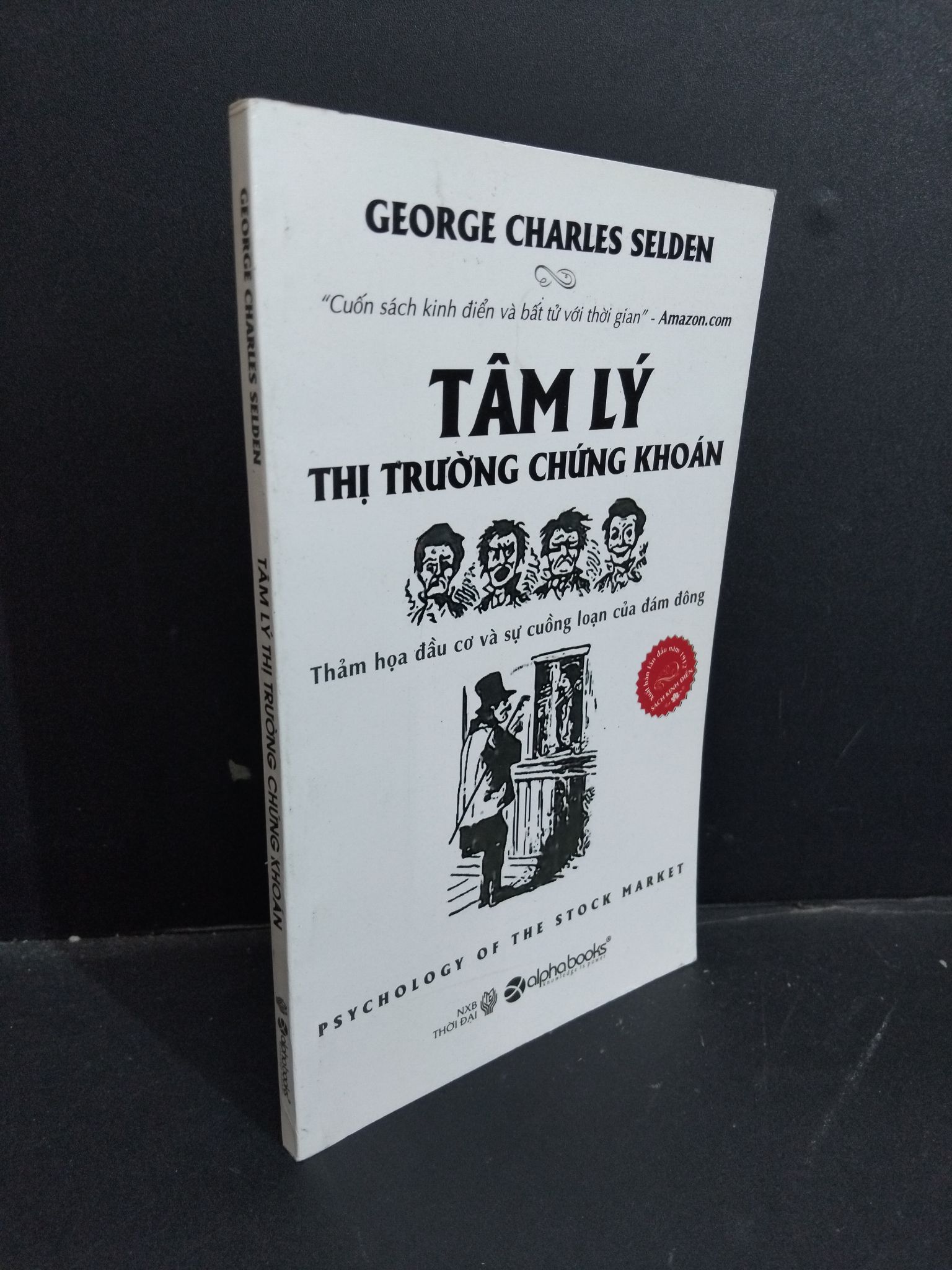 Tâm lý thị trường chứng khoán mới 80% ố 2011 2811 George Charles Selden Chứng khoán, bất động sản, đầu tư (SL có thể đặt: 1 Cuốn) - SÁCH ĐẠI HỌC