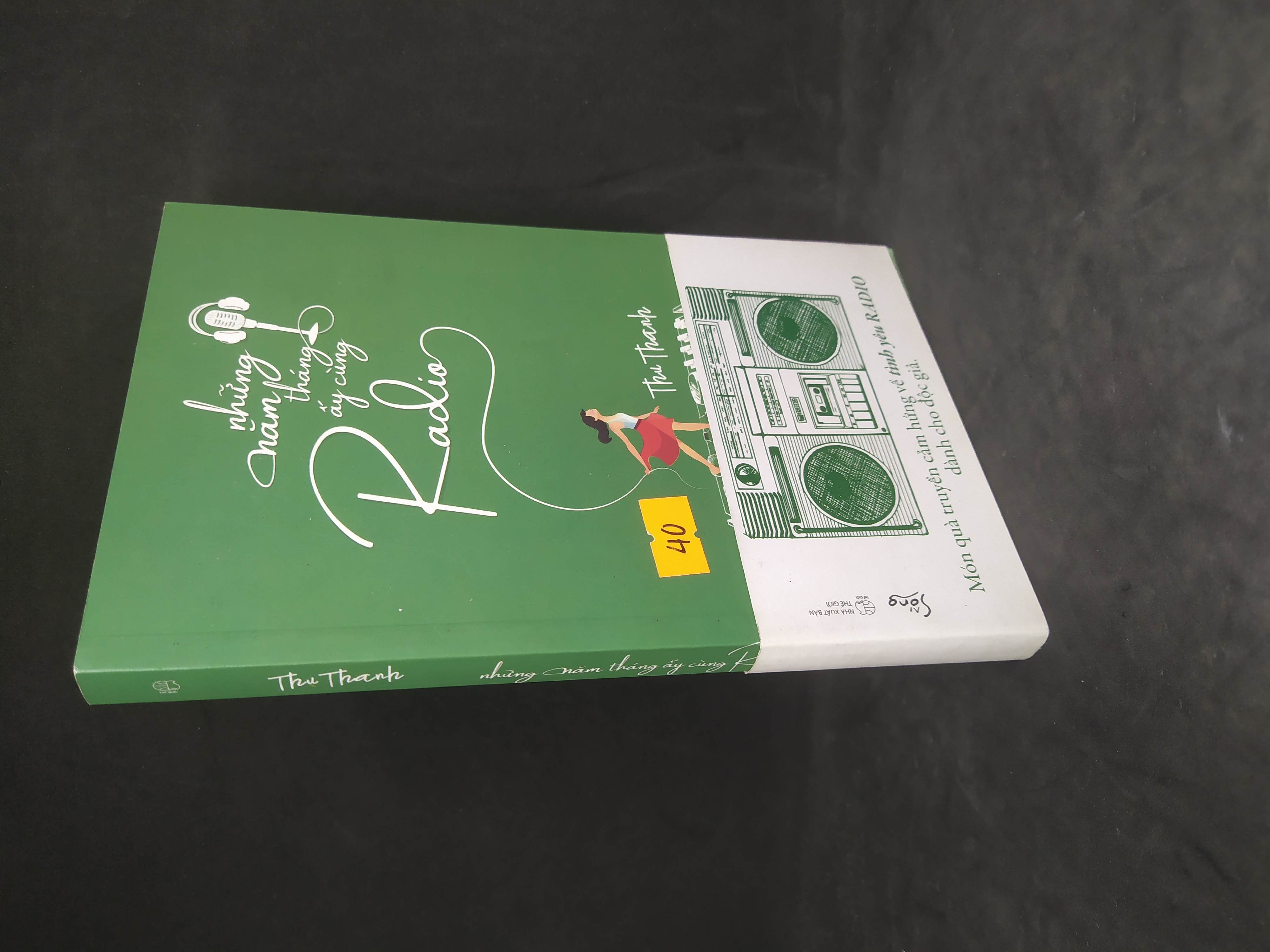 Những năm tháng ấy cùng radio mới 90% 0401 (SL có thể đặt: 1 Cuốn) - SÁCH ĐẠI HỌC