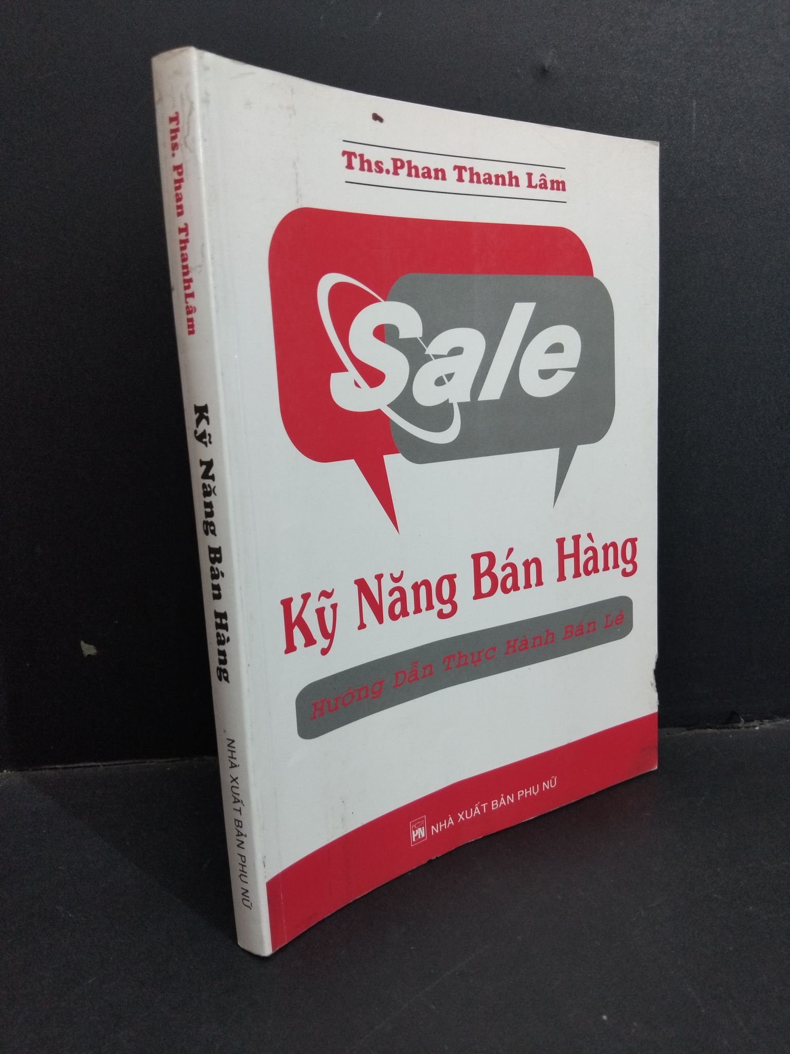Kỹ năng bán hàng mới 80% ố bìa lủng 2009 0612 Phan Thanh Lâm Sách tư duy, kỹ năng sống (SL có thể đặt: 1 Cuốn) - SÁCH ĐẠI HỌC