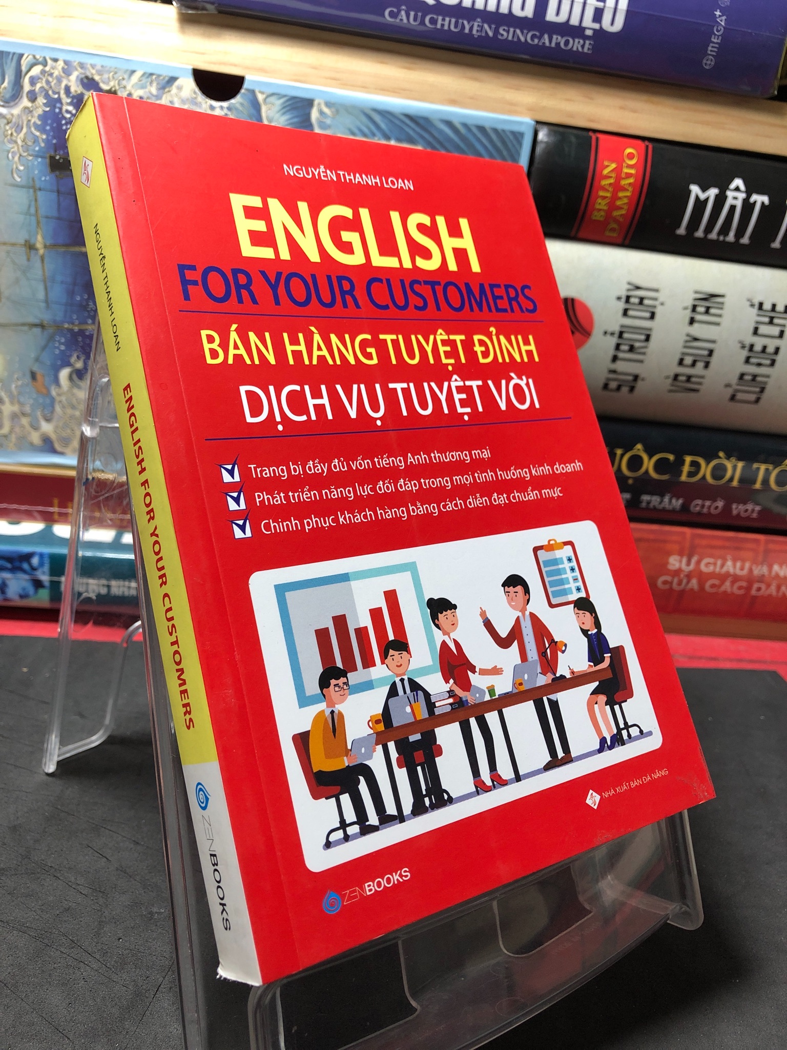 English for your customers Bán hàng tuyệt đỉnh dịch vụ tuyệt vời 2018 mới 90% Nguyễn Thanh Loan 2709 Marketing, bán hàng (SL có thể đặt: 1 Cuốn) - SÁCH ĐẠI HỌC