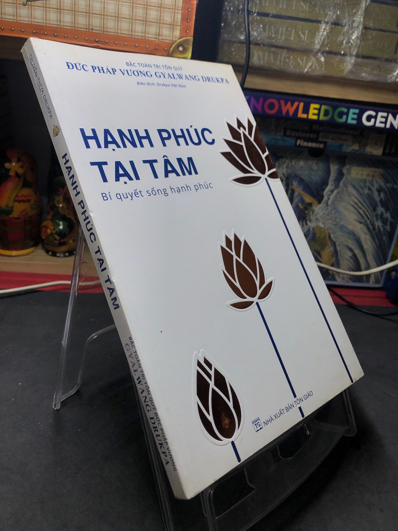 Hạnh phúc tại tâm 2014 mới 80% bẩn nhẹ Đức Pháp Vương Gyalwang Drukpa 2106 Sách tôn giáo, tâm linh (SL có thể đặt: 1 Cuốn) - SÁCH ĐẠI HỌC