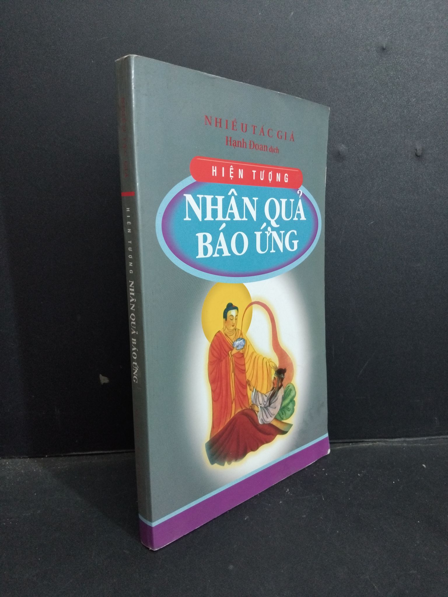 Hiện tượng nhân quả báo ứng mới 80% ố 2012 1001 Phật giáo (SL có thể đặt: 1 Cuốn) - SÁCH ĐẠI HỌC