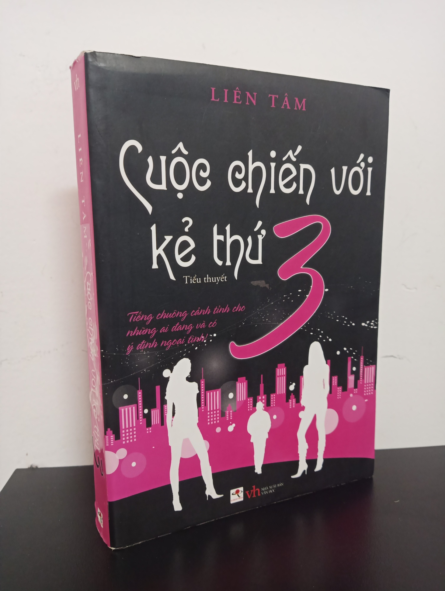 Cuộc Chiến Với Kẻ Thứ 3 (2012) - Liên Tâm New 90% 2301 (SL có thể đặt: 1 cuốn) - SÁCH ĐẠI HỌC